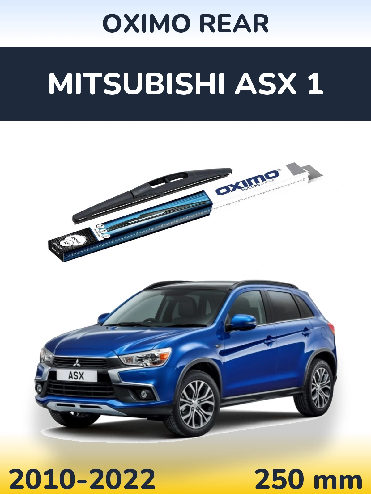 Zadní stěrač Oximo Rear 250 mm pro Mitsubishi ASX 1 2010-2022
