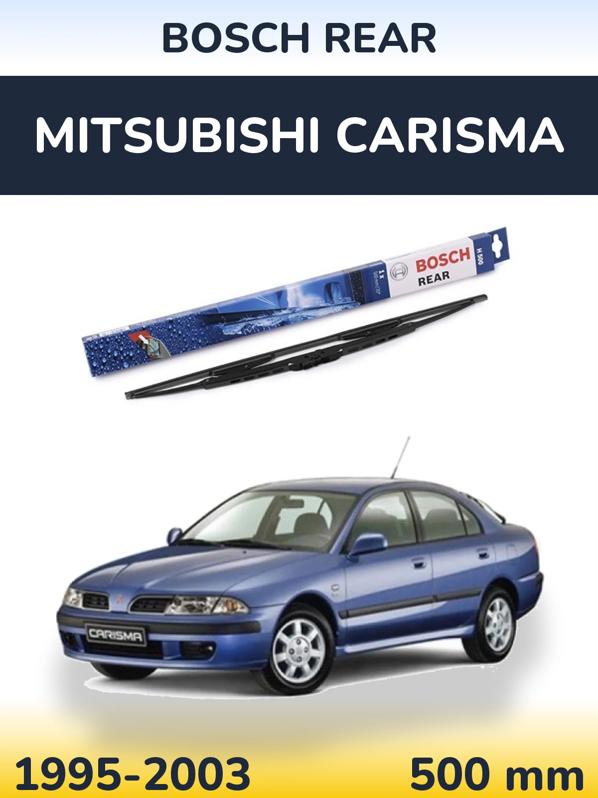 Zadní stěrač BOSCH Rear 500 mm pro Mitsubishi Carisma 1995-2003