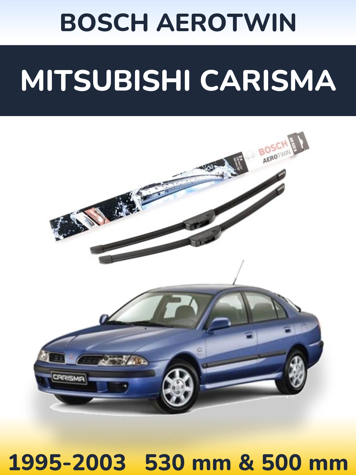 Sada předních stěračů BOSCH AeroTwin 530 a 500 mm pro Mitsubishi Carisma 1995-2003