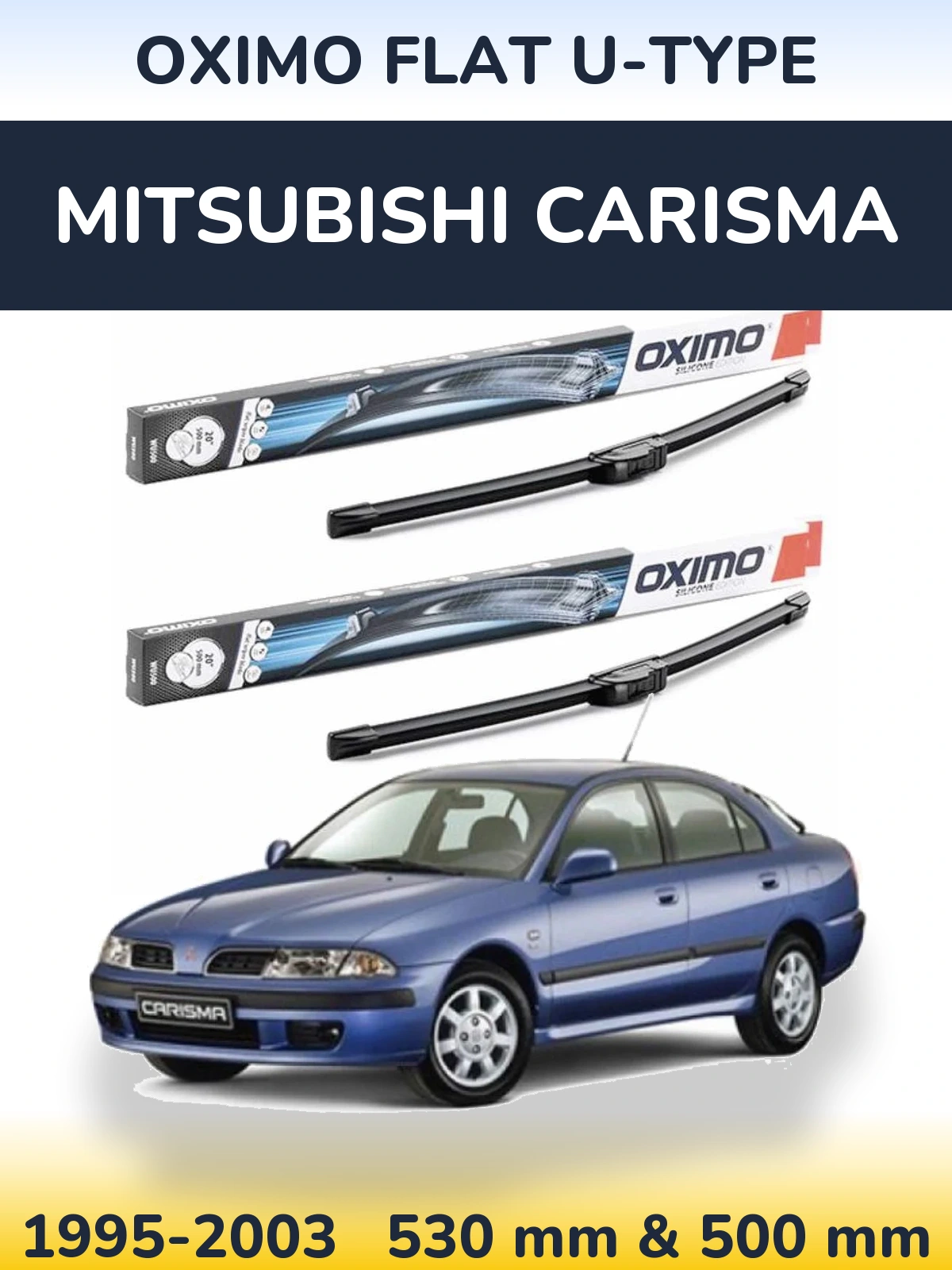 Sada předních stěračů Oximo Flat U-type 530 a 500 mm pro Mitsubishi Carisma 1995-2003