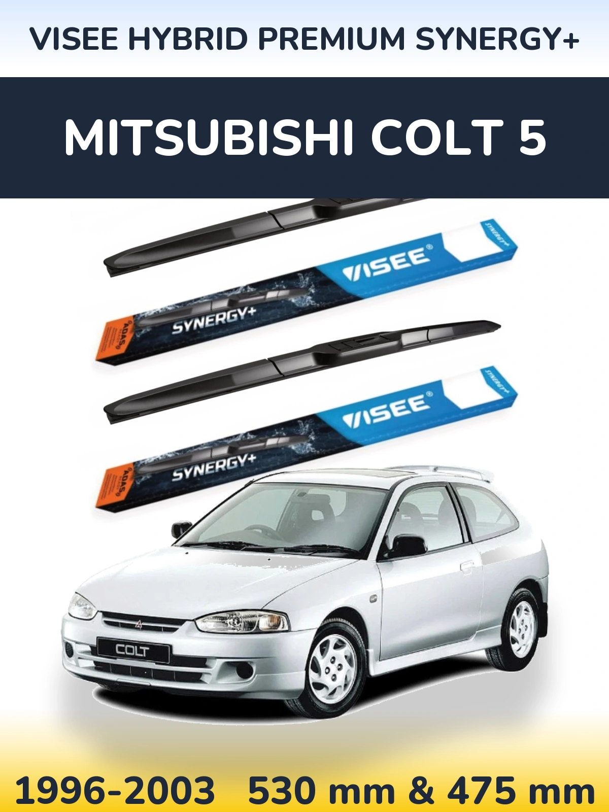 Sada předních stěračů VISEE HYBRID PREMIUM SYNERGY+ 530 a 475 mm pro Mitsubishi Colt 5 1996-2003