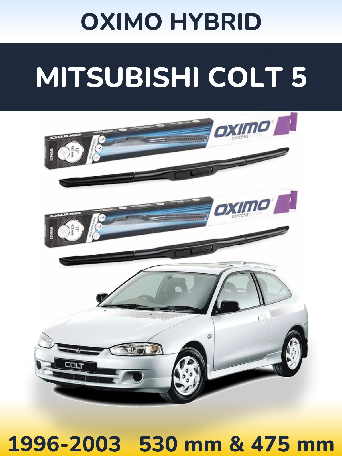 Sada předních stěračů Oximo Hybrid 530 a 475 mm pro Mitsubishi Colt 5 1996-2003
