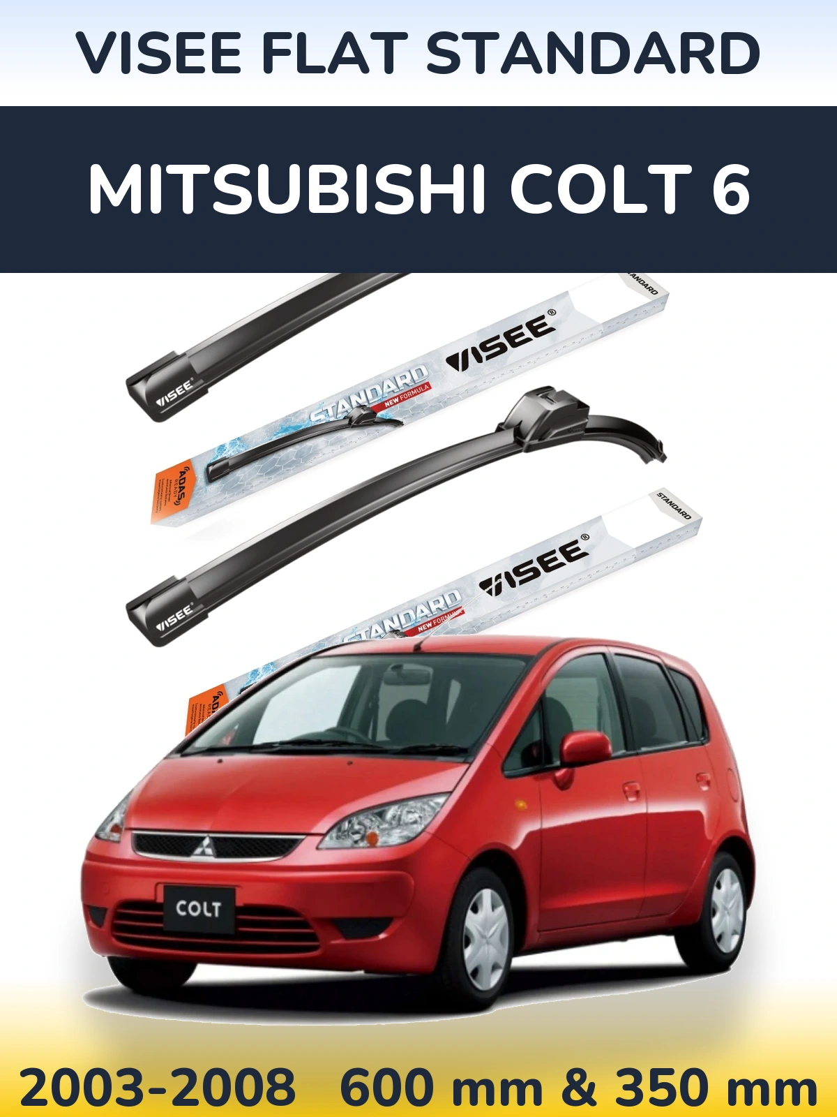 Sada předních stěračů VISEE FLAT STANDARD 600 a 350 mm pro Mitsubishi Colt 6 2003-2008