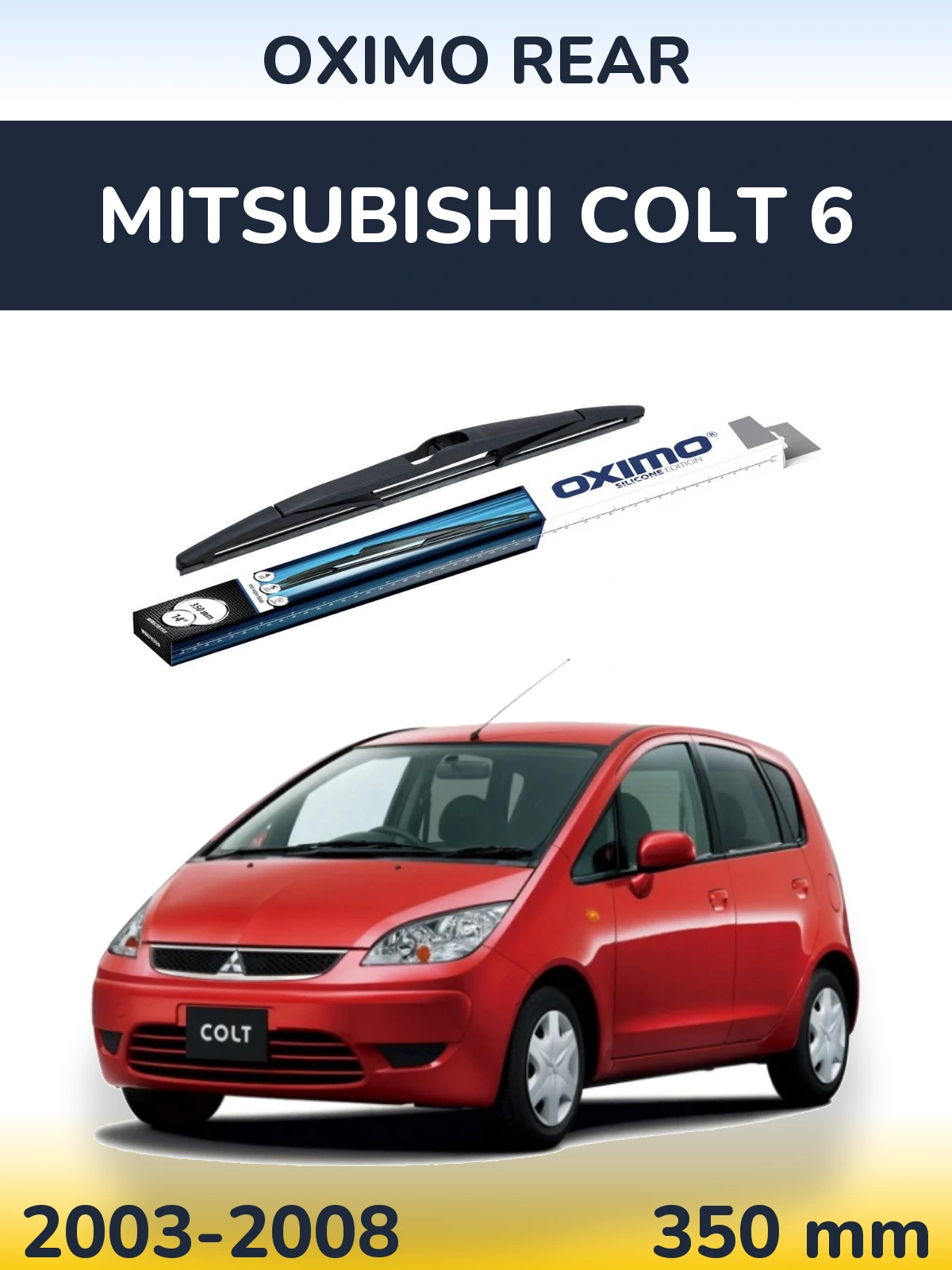 Zadní stěrač Oximo Rear 350 mm pro Mitsubishi Colt 6 2003-2008
