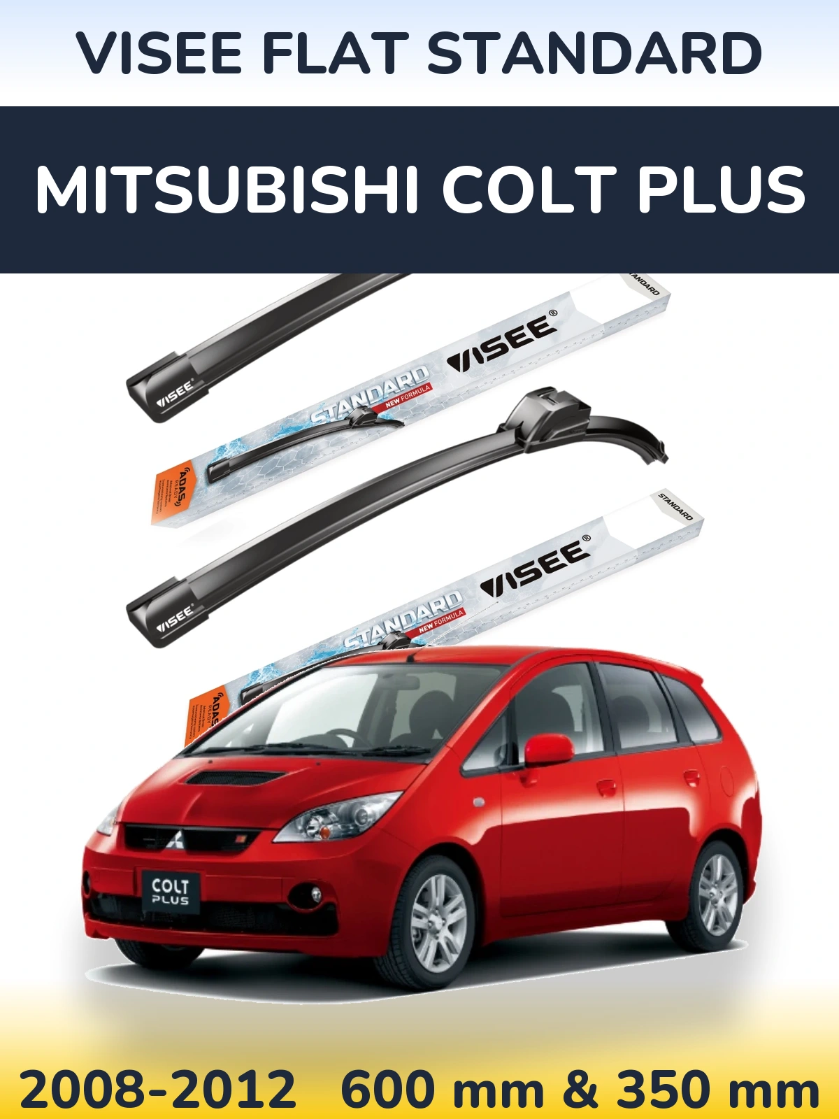 Sada předních stěračů VISEE FLAT STANDARD 600 a 350 mm pro Mitsubishi Colt Plus 2008-2012