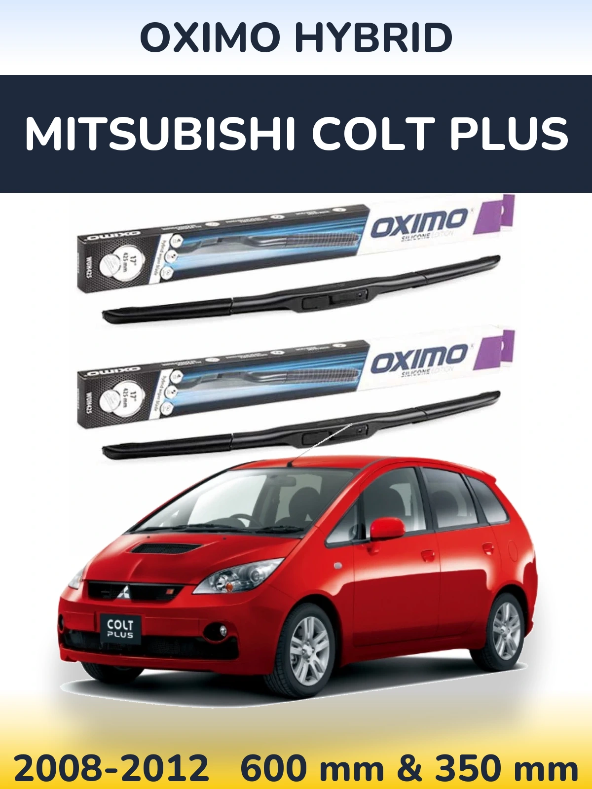 Sada předních stěračů Oximo Hybrid 600 a 350 mm pro Mitsubishi Colt Plus 2008-2012