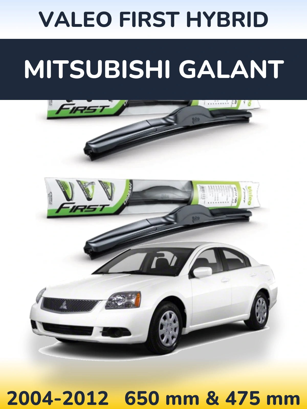 Sada předních stěračů Valeo First Hybrid 650 a 475 mm pro Mitsubishi Galant 2004-2012