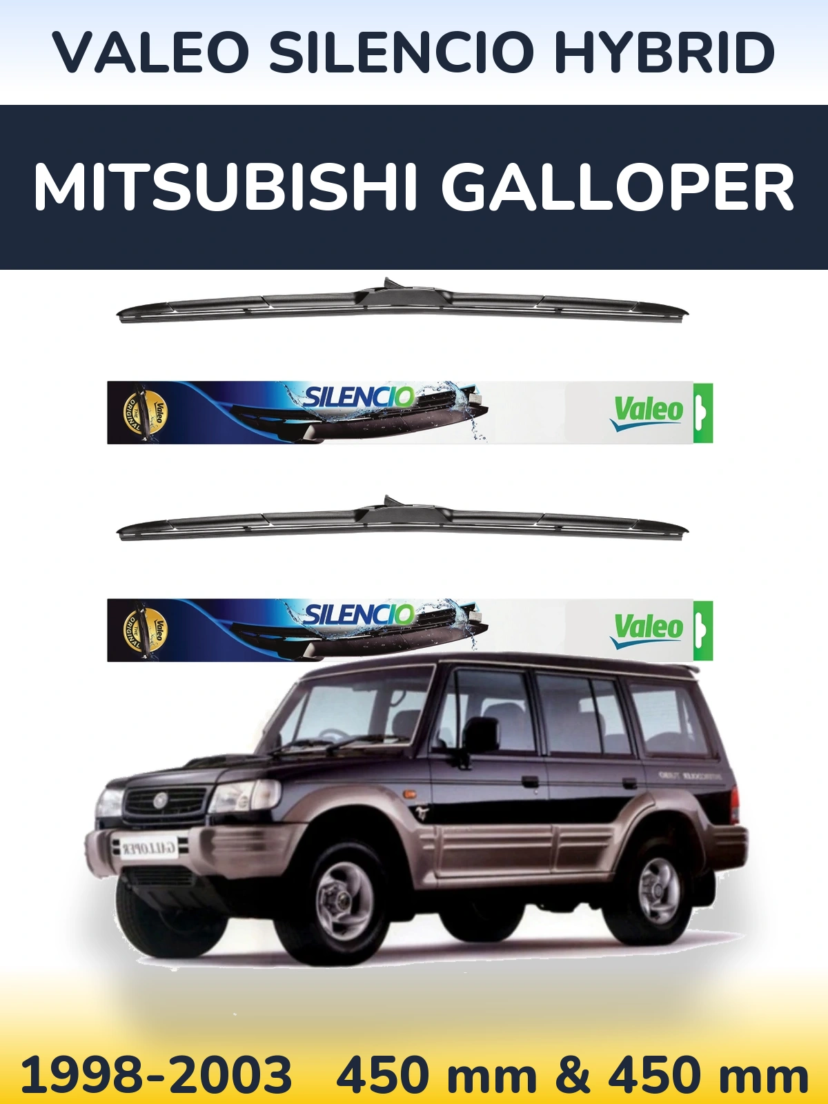 Sada předních stěračů Valeo Silencio Hybrid 450 a 450 mm pro Mitsubishi Galloper 1998-2003