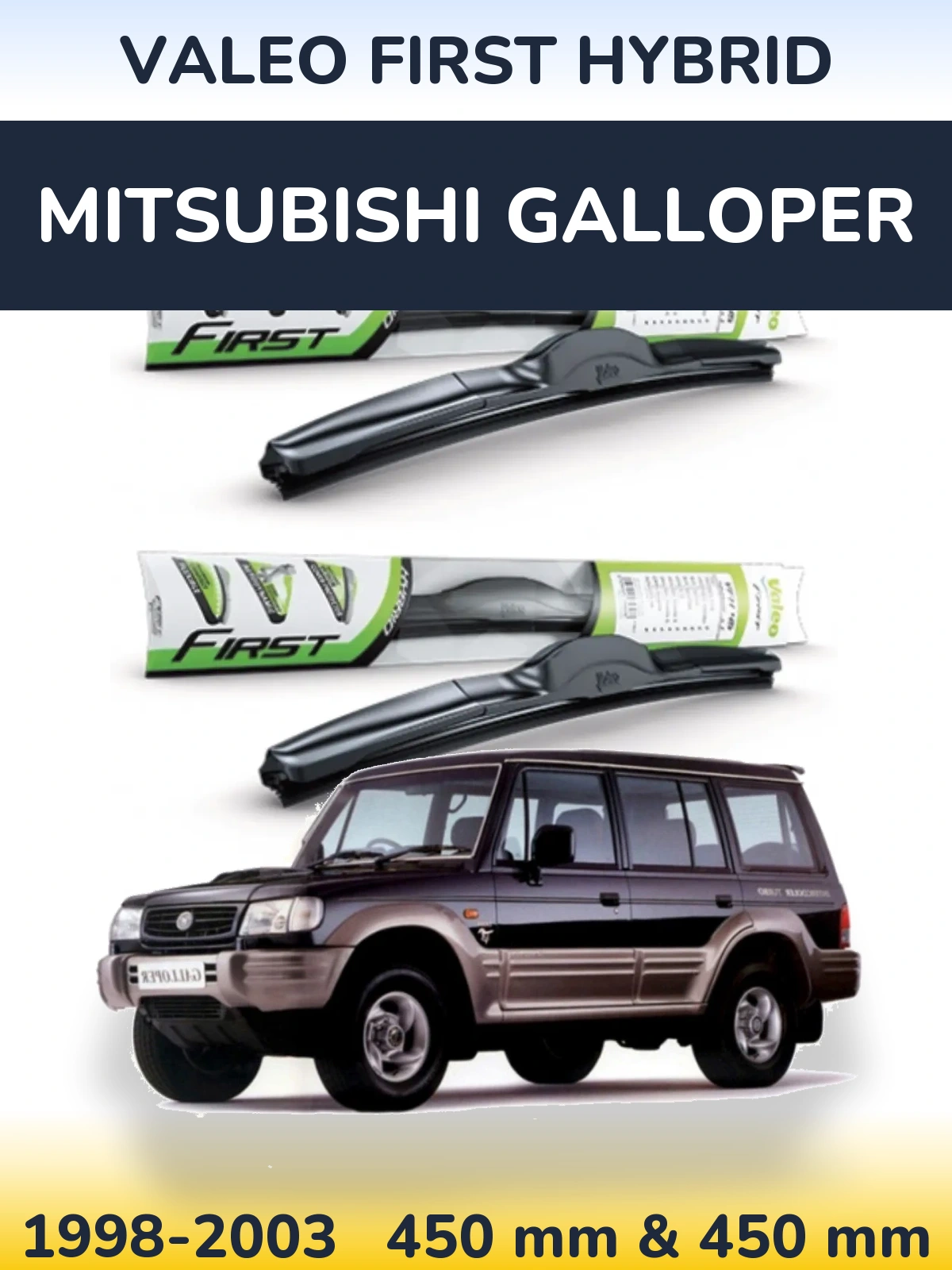 Sada předních stěračů Valeo First Hybrid 450 a 450 mm pro Mitsubishi Galloper 1998-2003