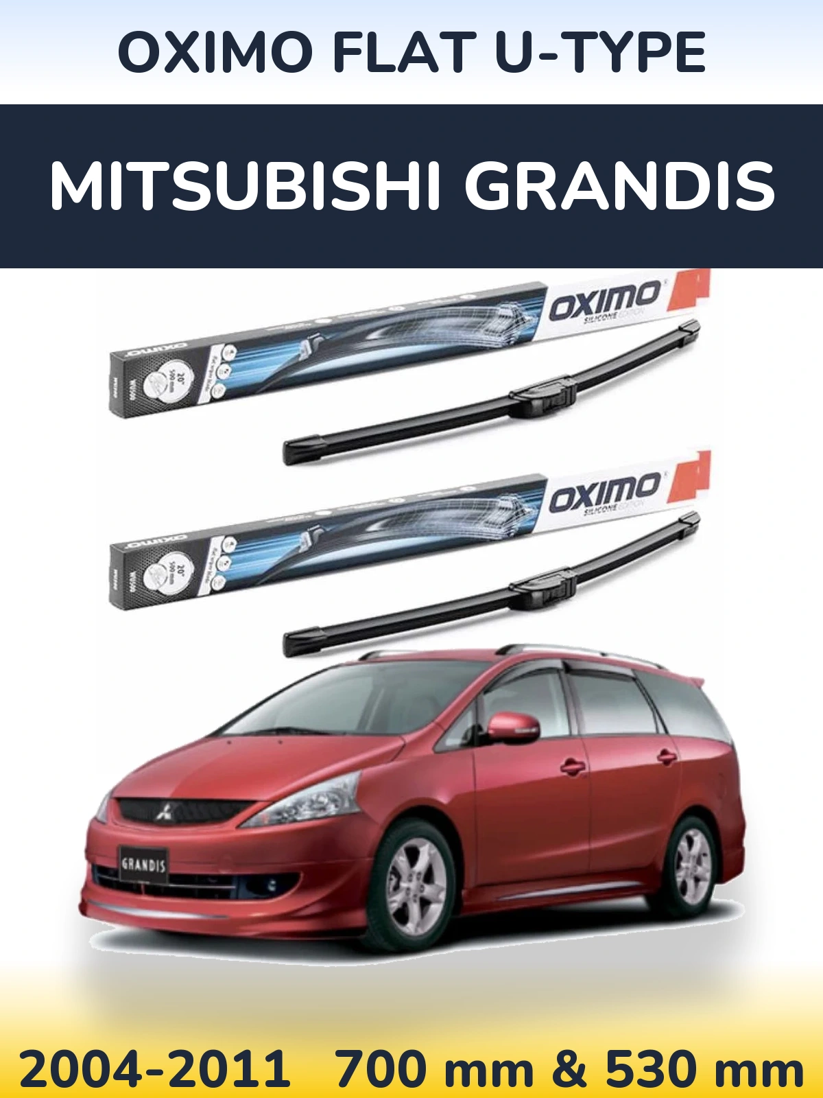 Комплект передніх щіток Oximo Flat U-type 700 & 530 мм для Mitsubishi Grandis 2004-2011