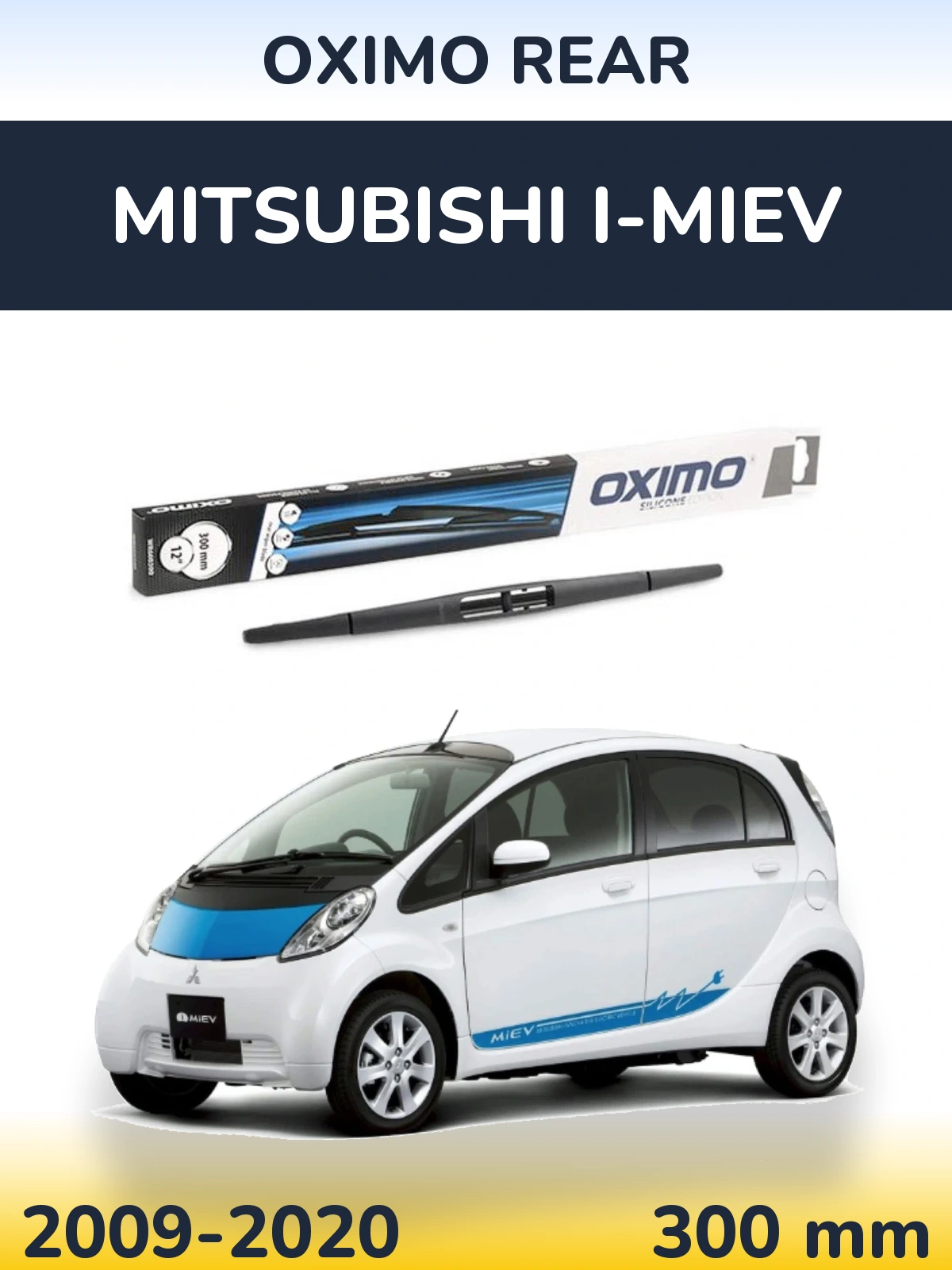 Zadní stěrač Oximo Rear 300 mm pro Mitsubishi i-MiEV 2009-2020