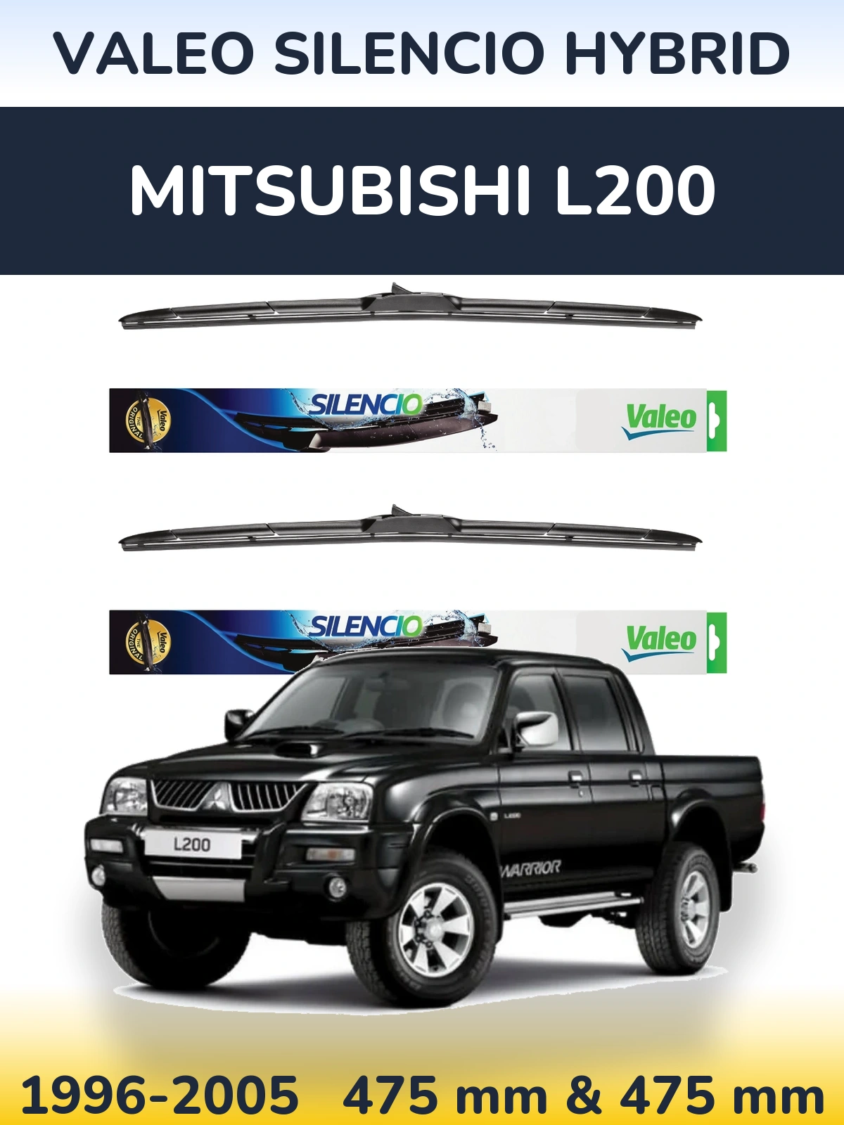 Sada předních stěračů Valeo Silencio Hybrid 475 a 475 mm pro Mitsubishi L200 1996-2005