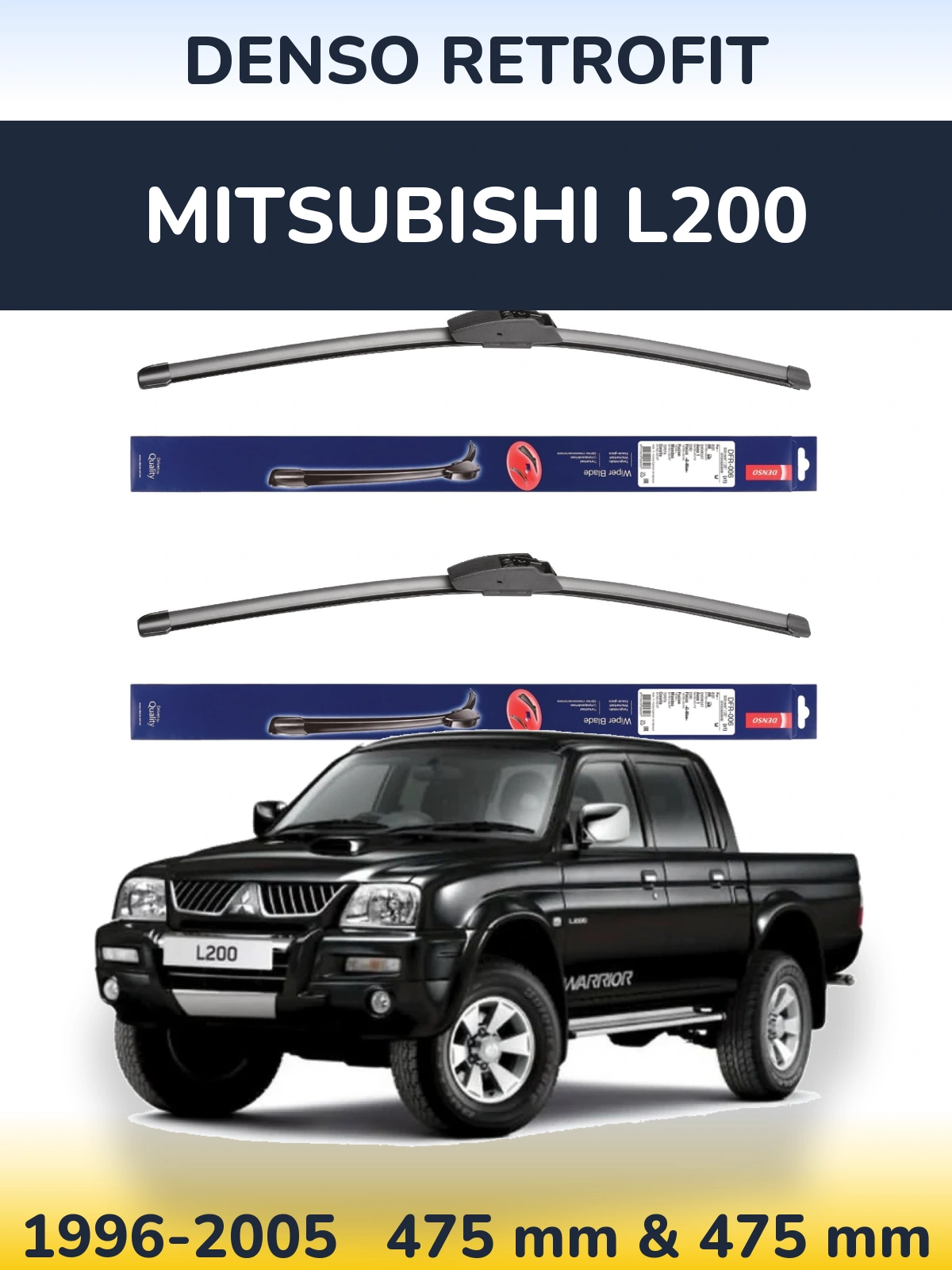 Комплект передніх щіток Denso Retrofit 475 & 475 мм для Mitsubishi L200 1996-2005