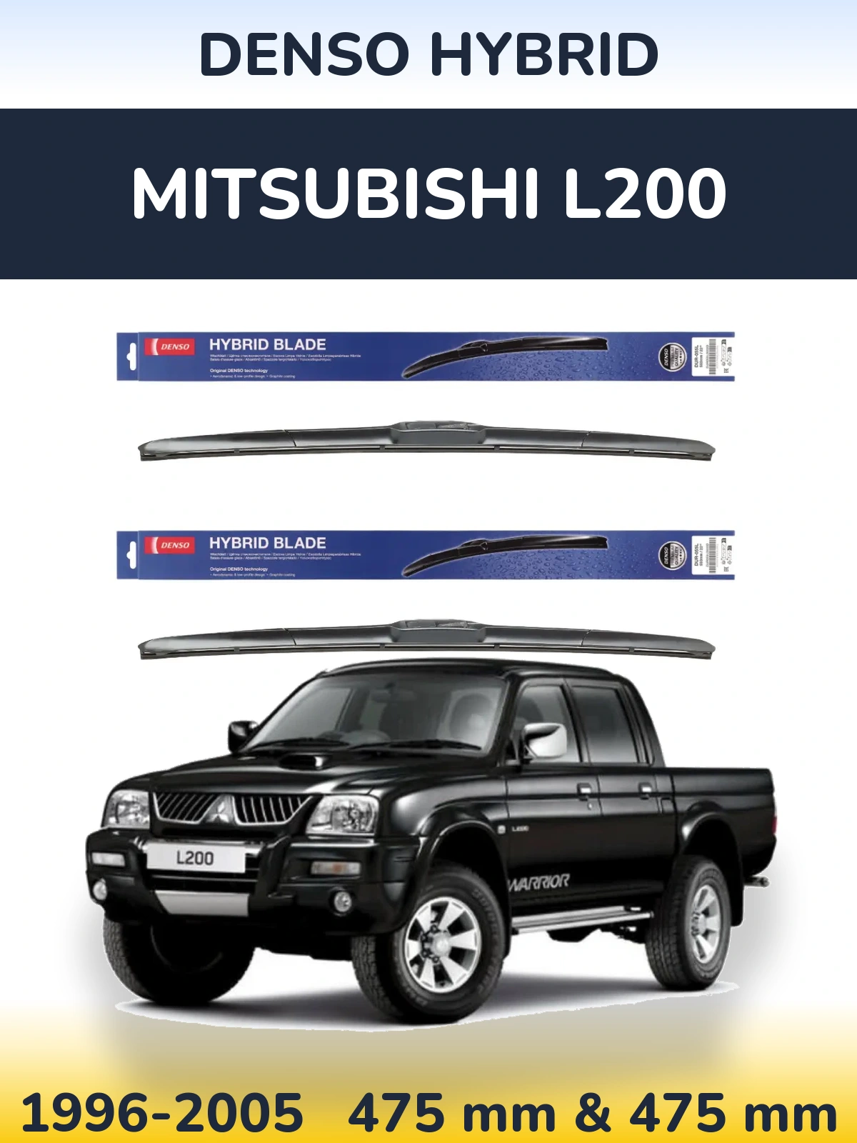 Sada předních stěračů Denso Hybrid 475 a 475 mm pro Mitsubishi L200 1996-2005