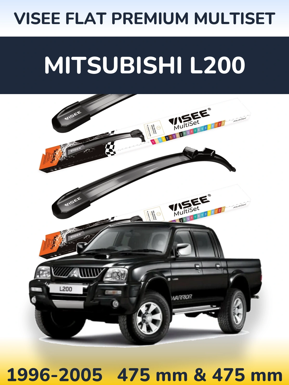 Sada předních stěračů VISEE FLAT PREMIUM MultiSet 475 a 475 mm pro Mitsubishi L200 1996-2005