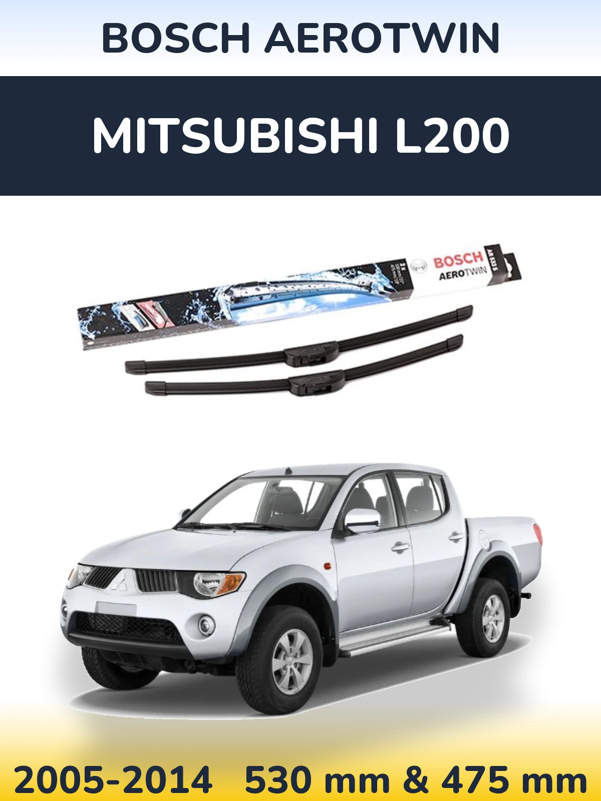 Sada předních stěračů BOSCH AeroTwin 530 a 475 mm pro Mitsubishi L200 2005-2014