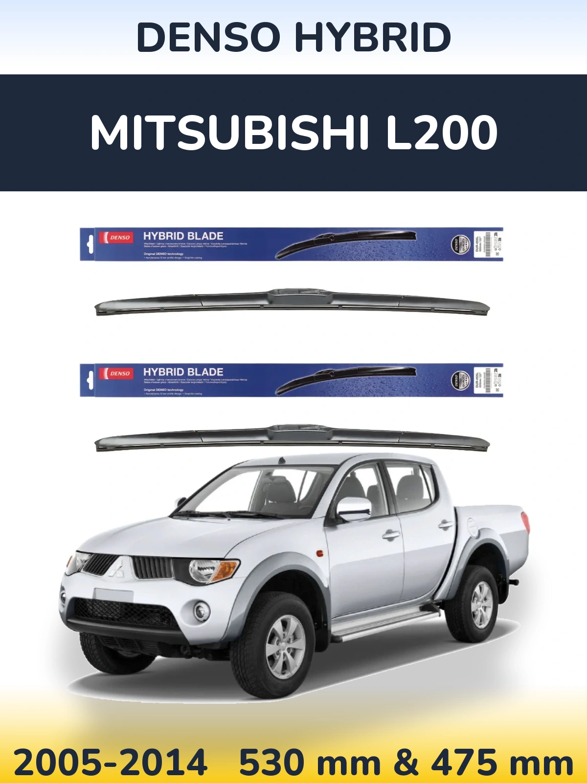Sada předních stěračů Denso Hybrid 530 a 475 mm pro Mitsubishi L200 2005-2014