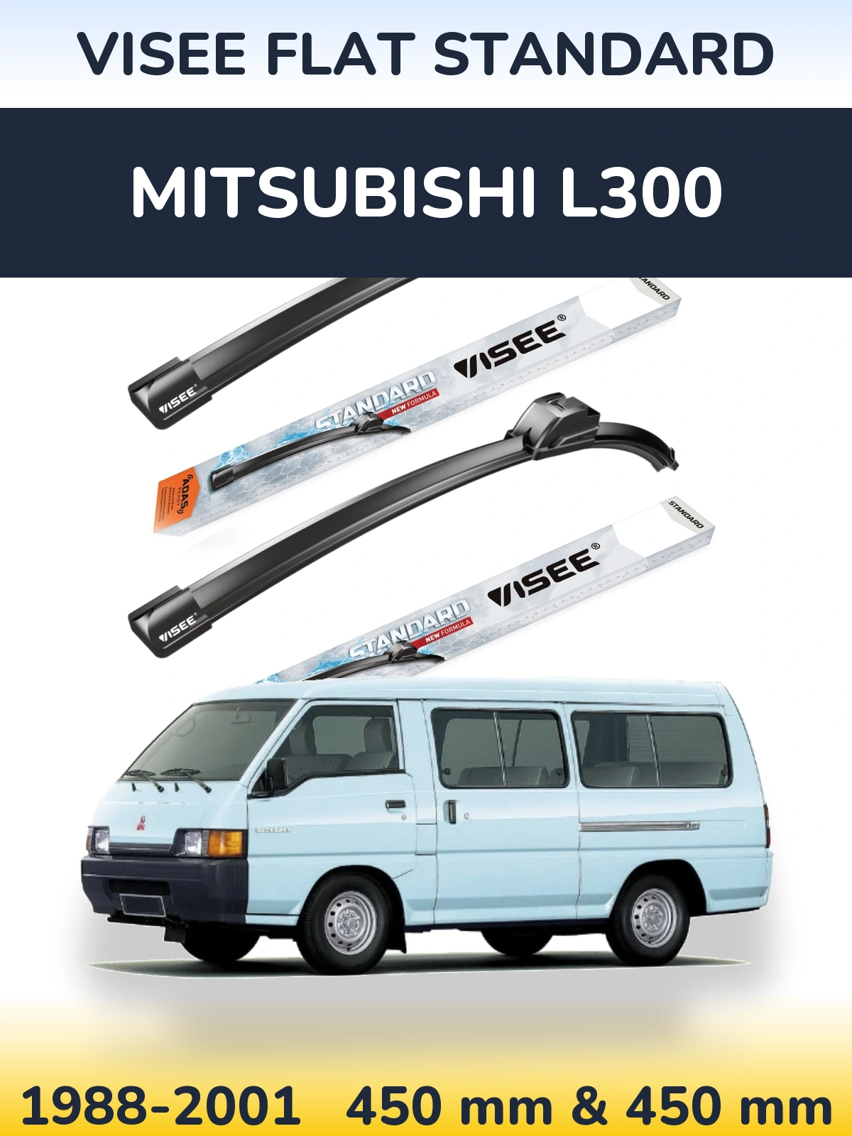 Sada předních stěračů VISEE FLAT STANDARD 450 a 450 mm pro Mitsubishi L300 1988-2001