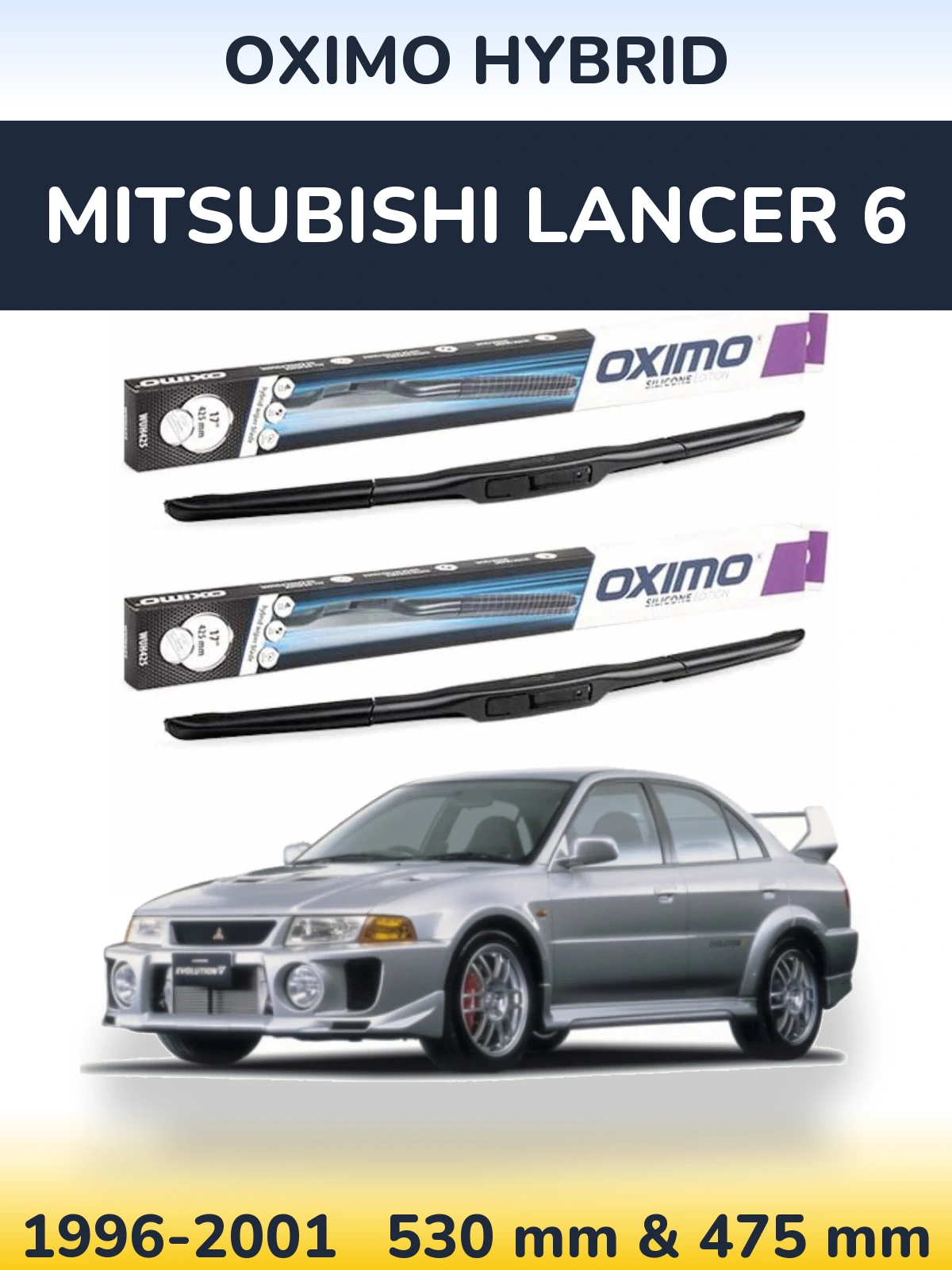 Sada předních stěračů Oximo Hybrid 530 a 475 mm pro Mitsubishi Lancer 6 1996-2001