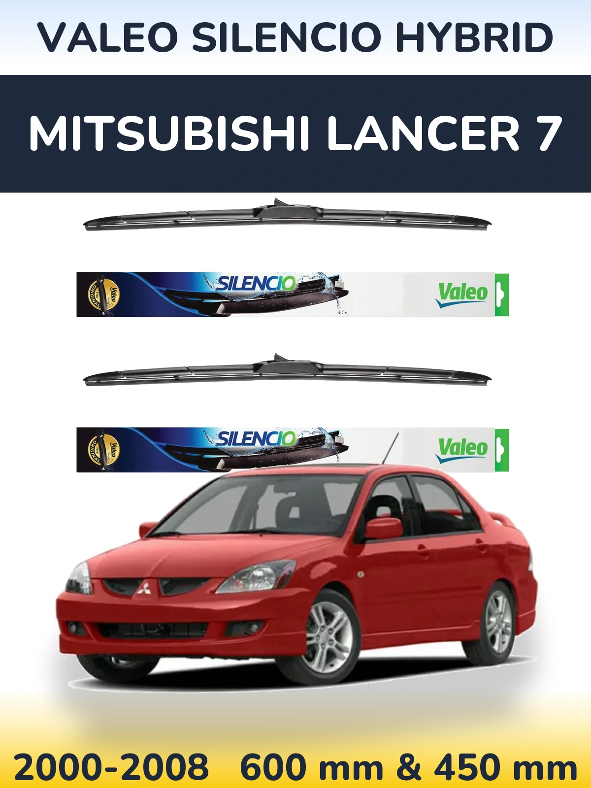 Комплект передніх щіток Valeo Silencio Hybrid 600 & 450 мм для Mitsubishi Lancer 7 2000-2008