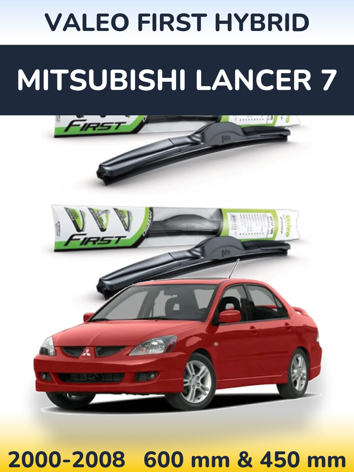 Sada předních stěračů Valeo First Hybrid 600 a 450 mm pro Mitsubishi Lancer 7 2000-2008
