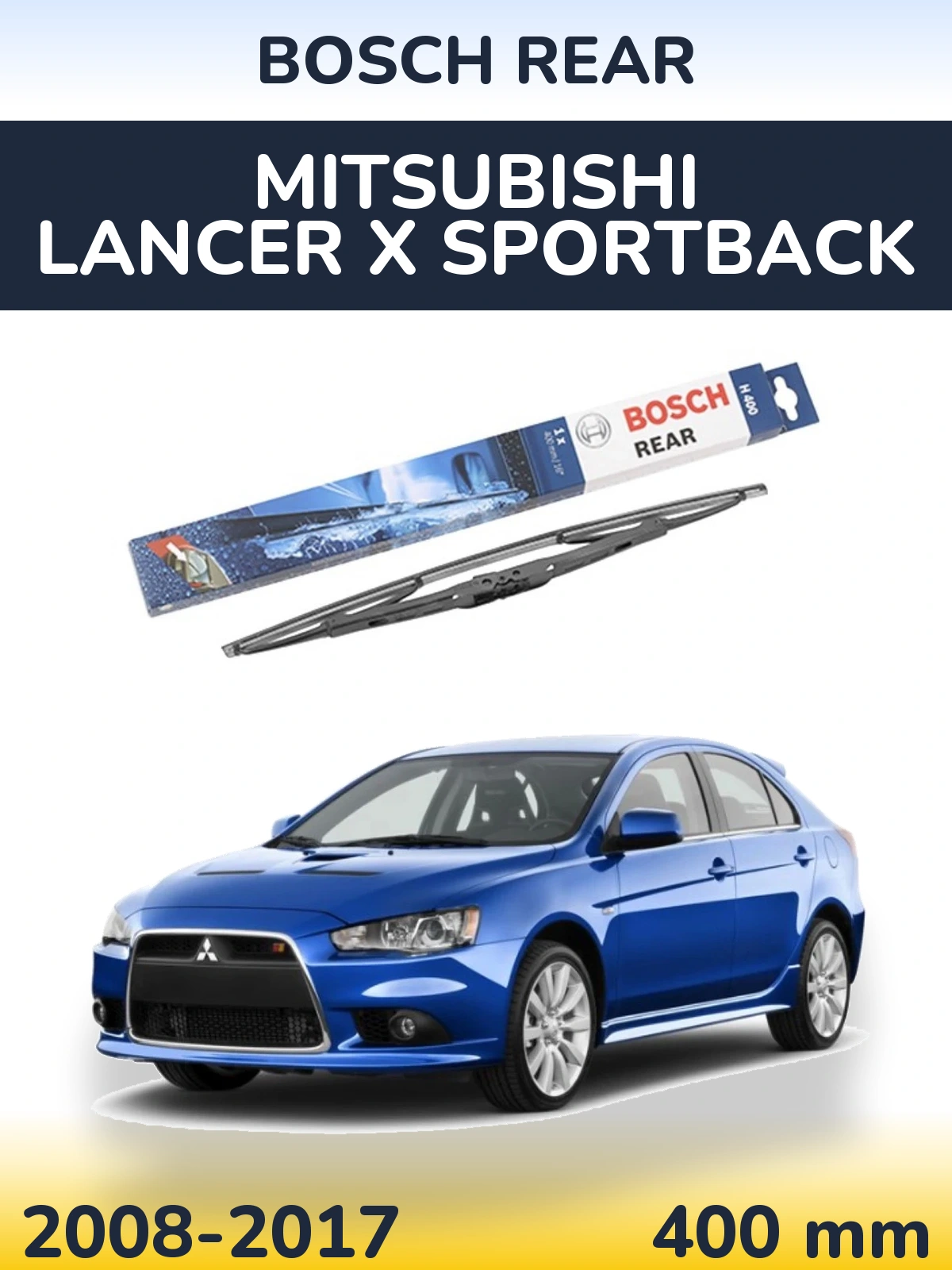 Zadní stěrač BOSCH Rear 400 mm pro Mitsubishi Lancer X Sportback 2008-2017
