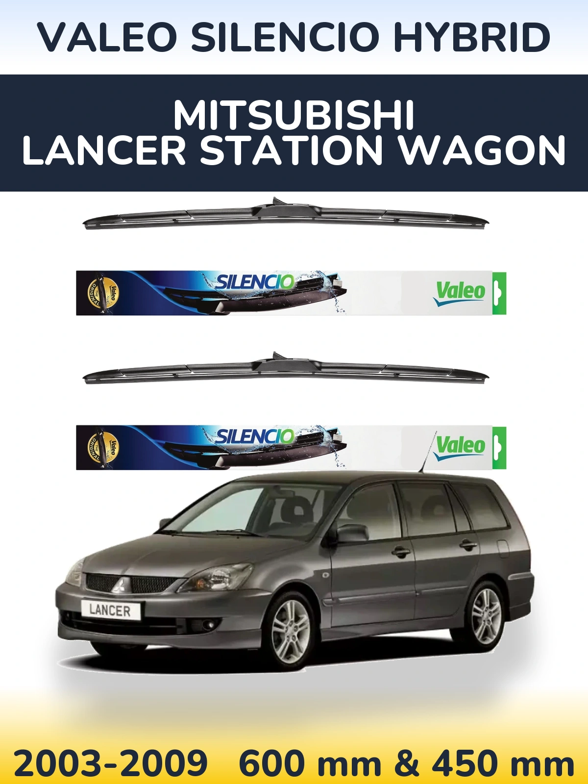 Sada předních stěračů Valeo Silencio Hybrid 600 a 450 mm pro Mitsubishi Lancer Station Wagon 2003-2009