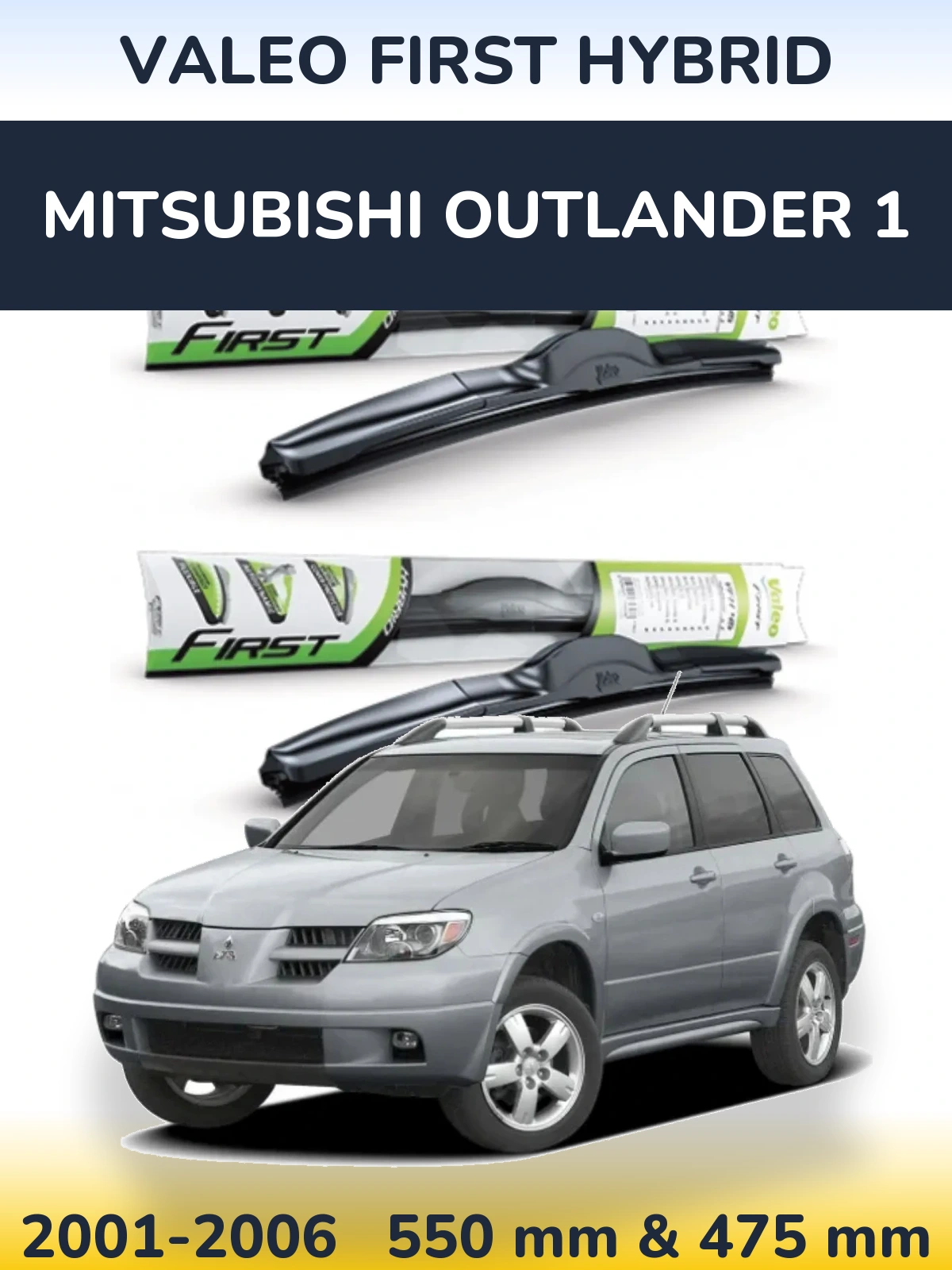 Sada předních stěračů Valeo First Hybrid 550 a 475 mm pro Mitsubishi Outlander 1 2001-2006