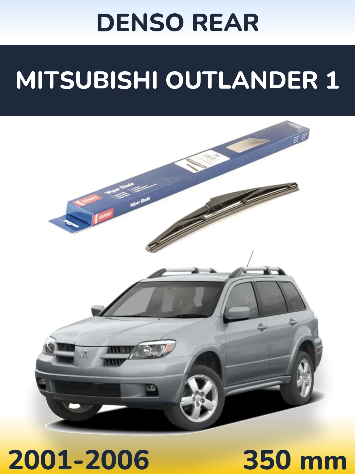 Zadní stěrač Denso Rear 350 mm pro Mitsubishi Outlander 1 2001-2006
