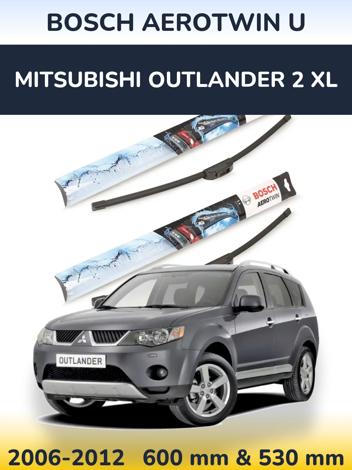 Sada předních stěračů BOSCH AeroTwin U 600 a 530 mm pro Mitsubishi Outlander 2 XL 2006-2012