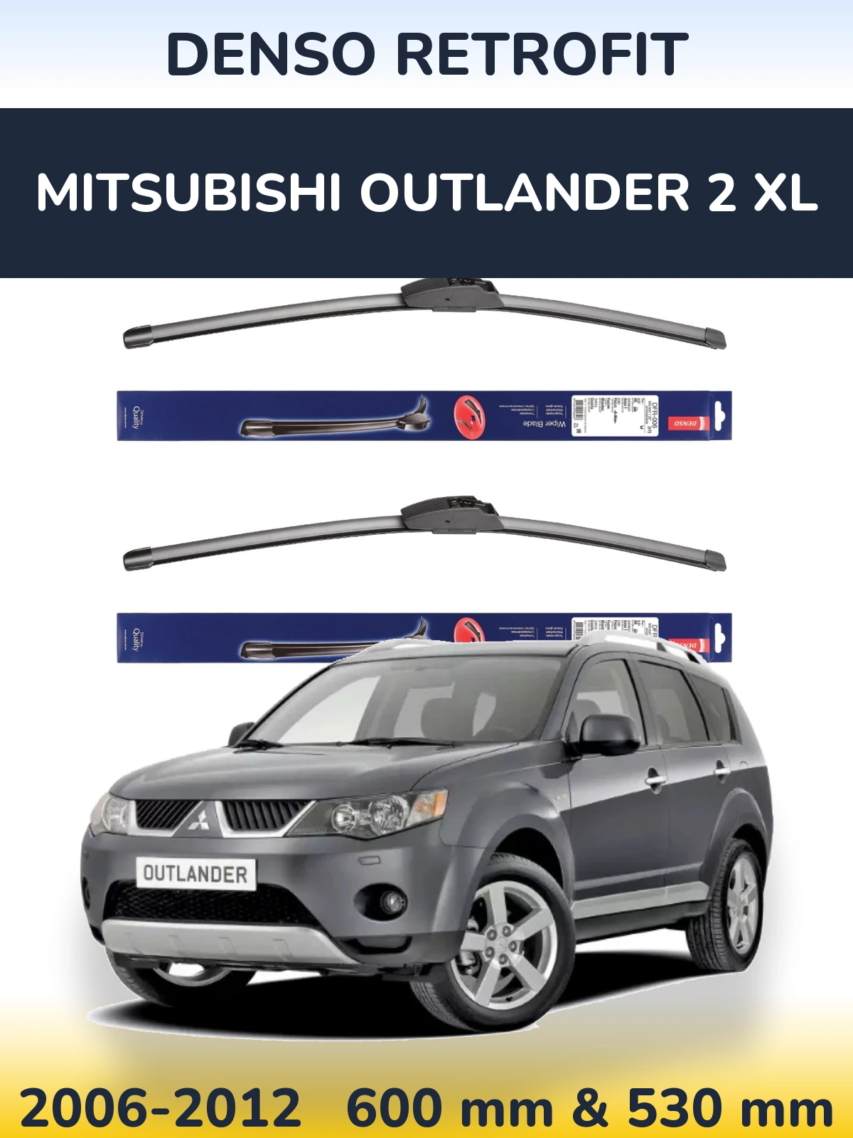 Комплект передніх щіток Denso Retrofit 600 & 530 мм для Mitsubishi Outlander 2 XL 2006-2012