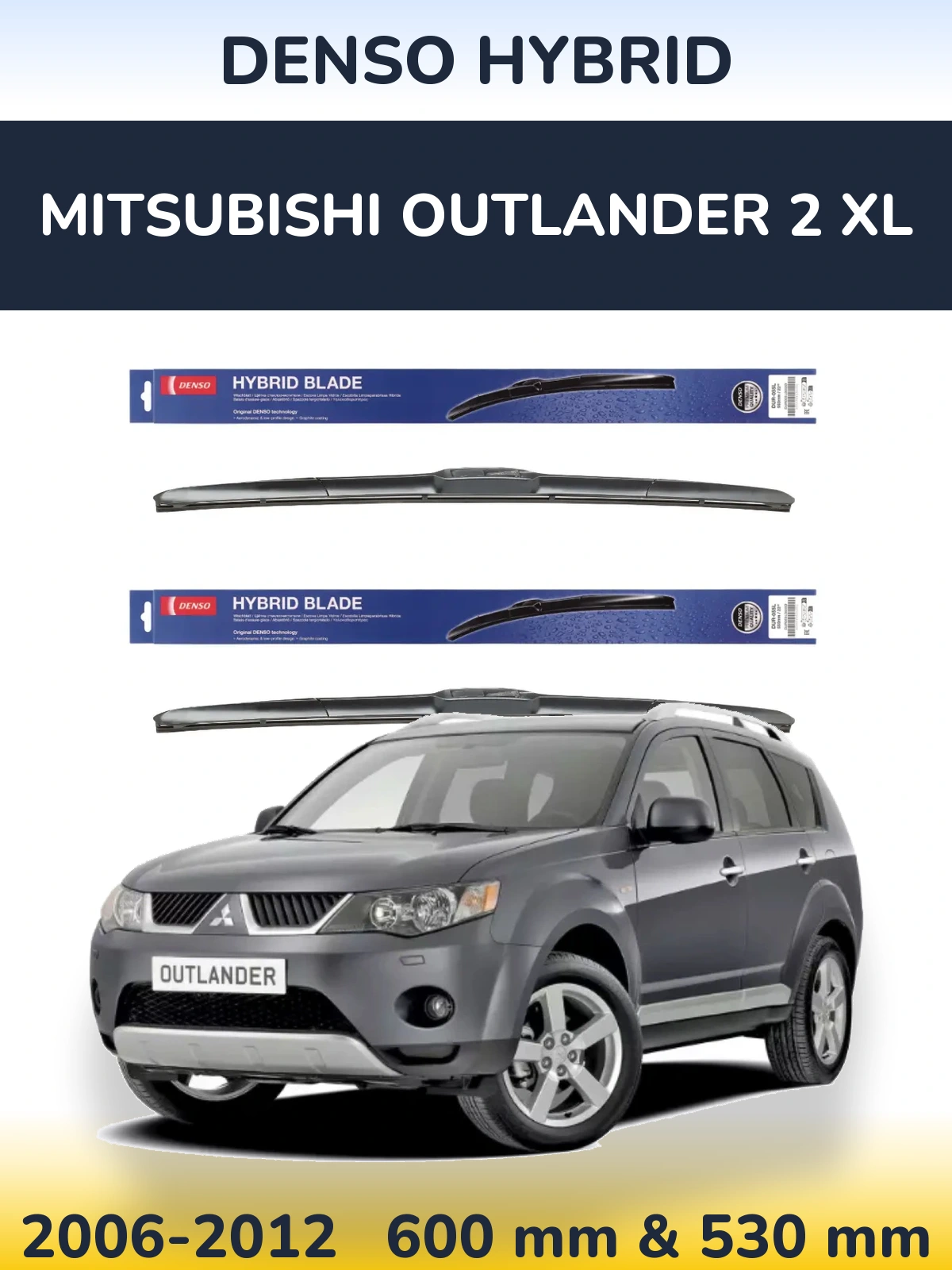 Sada předních stěračů Denso Hybrid 600 a 530 mm pro Mitsubishi Outlander 2 XL 2006-2012