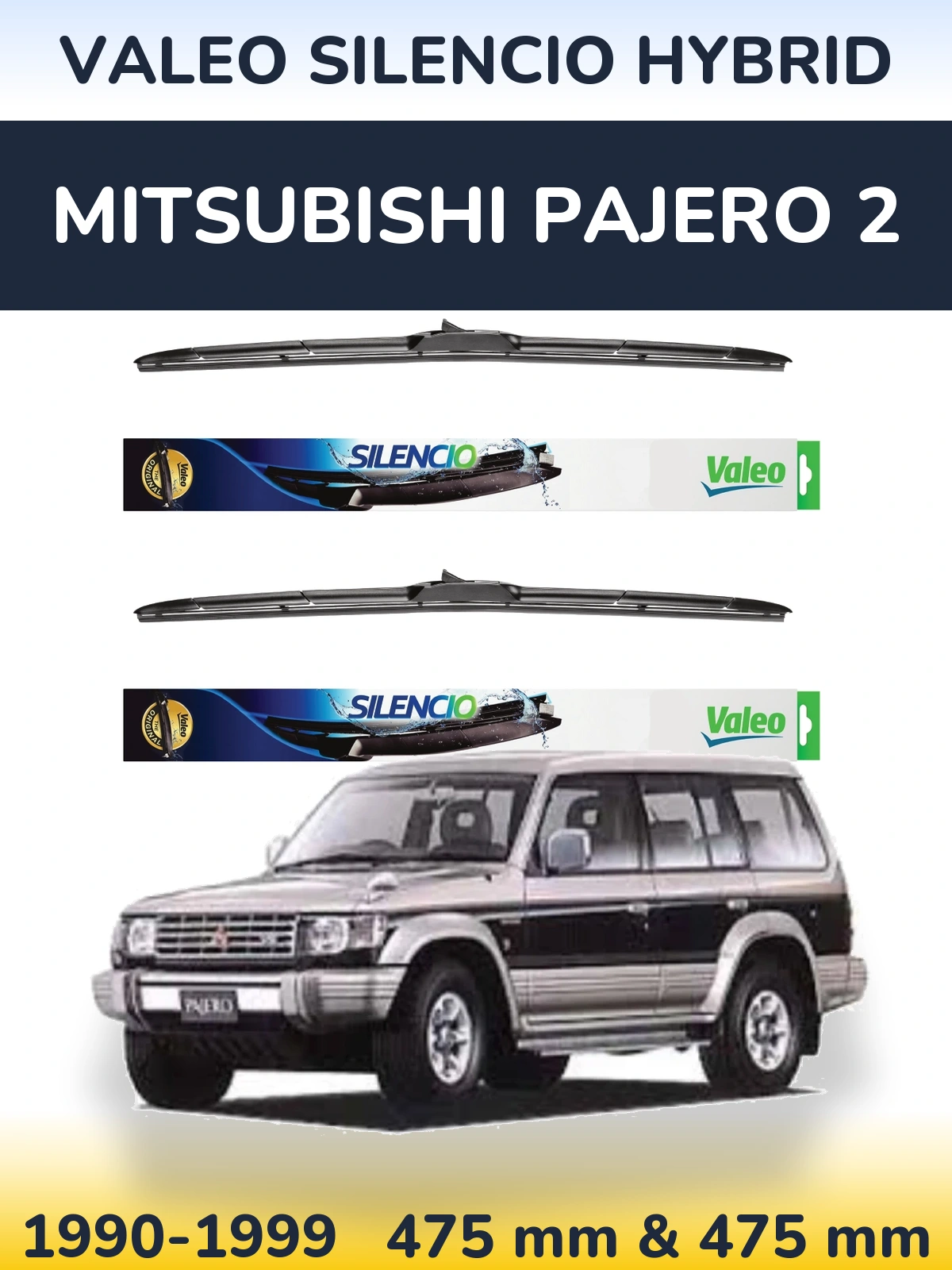 Sada předních stěračů Valeo Silencio Hybrid 475 a 475 mm pro Mitsubishi Pajero 2 1990-1999
