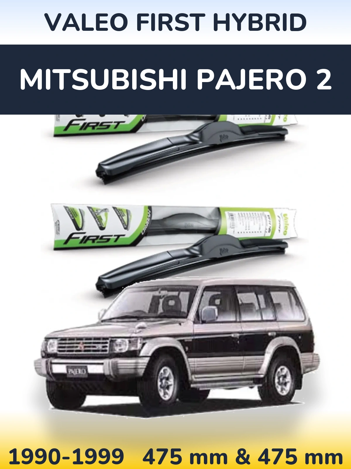 Sada předních stěračů Valeo First Hybrid 475 a 475 mm pro Mitsubishi Pajero 2 1990-1999
