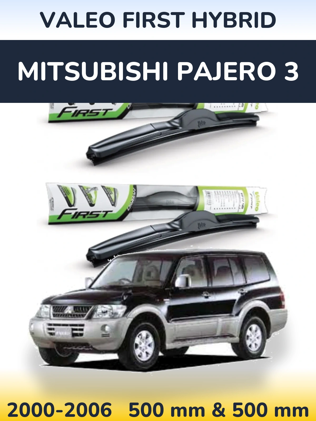 Sada předních stěračů Valeo First Hybrid 500 a 500 mm pro Mitsubishi Pajero 3 2000-2006