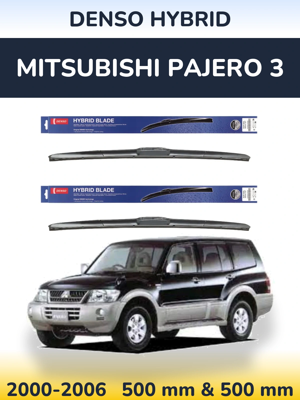 Комплект передніх щіток Denso Hybrid 500 & 500 мм для Mitsubishi Pajero 3 2000-2006