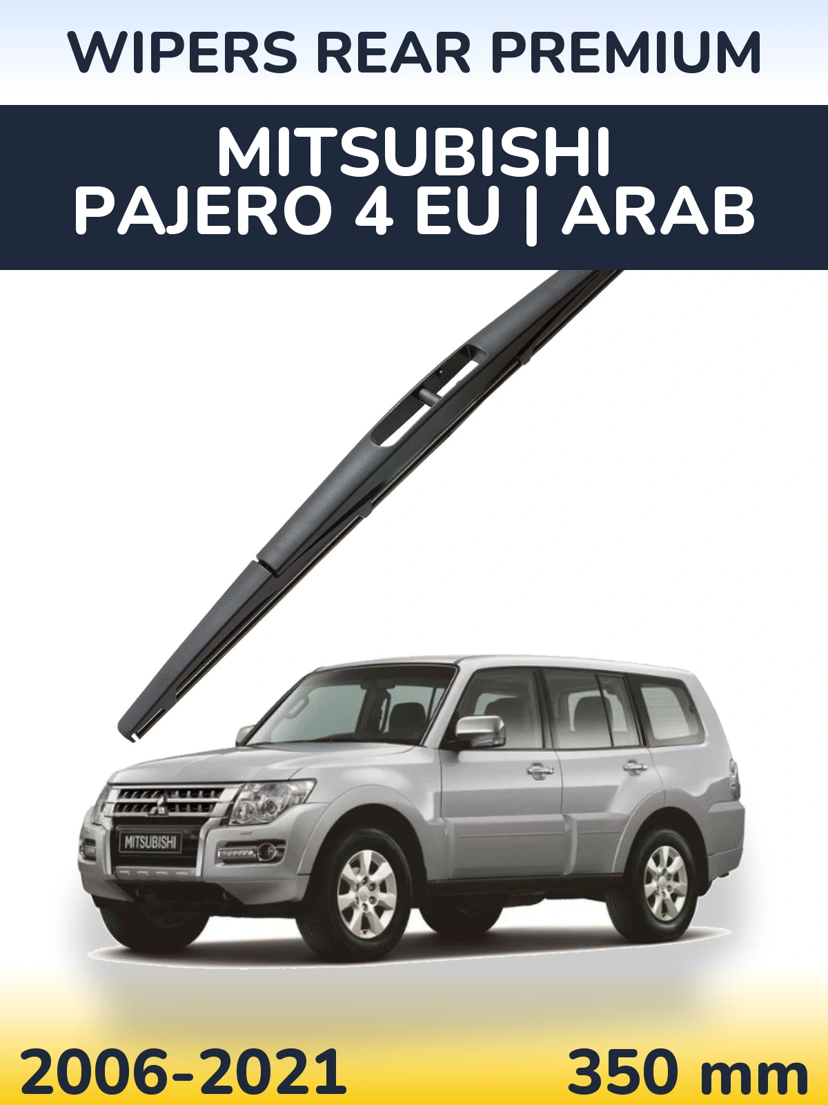 Zadní stěrač WIPERS REAR PREMIUM 350 mm pro Mitsubishi Pajero 4 EU | Arab 2006-2021