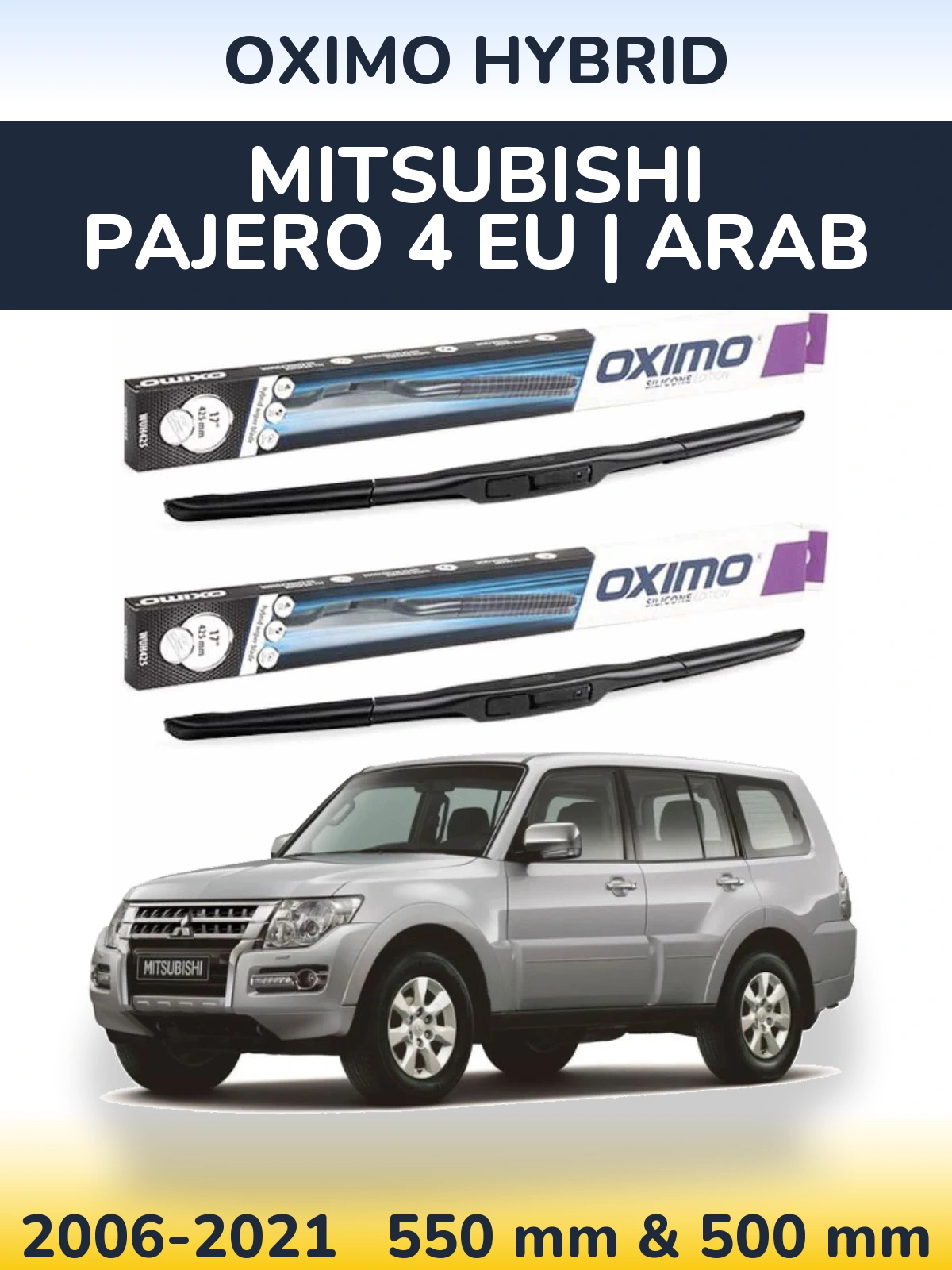 Sada předních stěračů Oximo Hybrid 550 a 500 mm pro Mitsubishi Pajero 4 EU | Arab 2006-2021