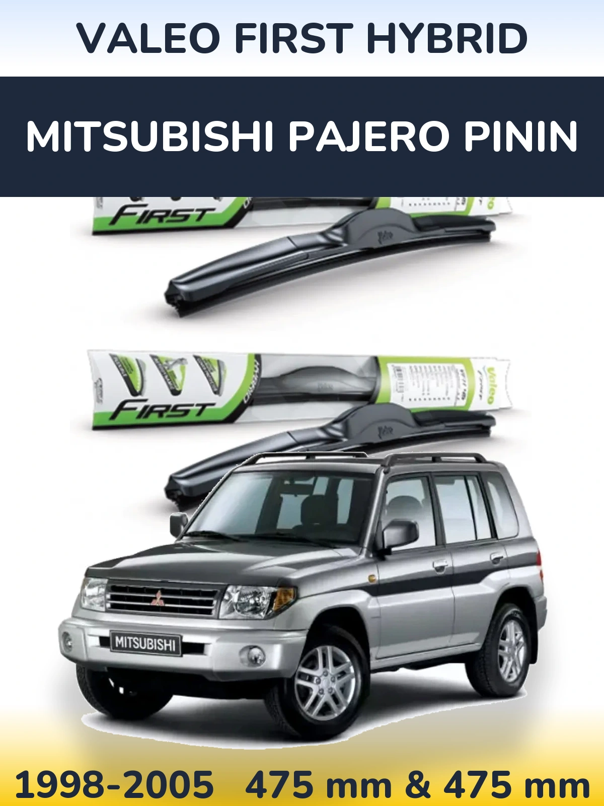 Sada předních stěračů Valeo First Hybrid 475 a 475 mm pro Mitsubishi Pajero Pinin 1998-2005