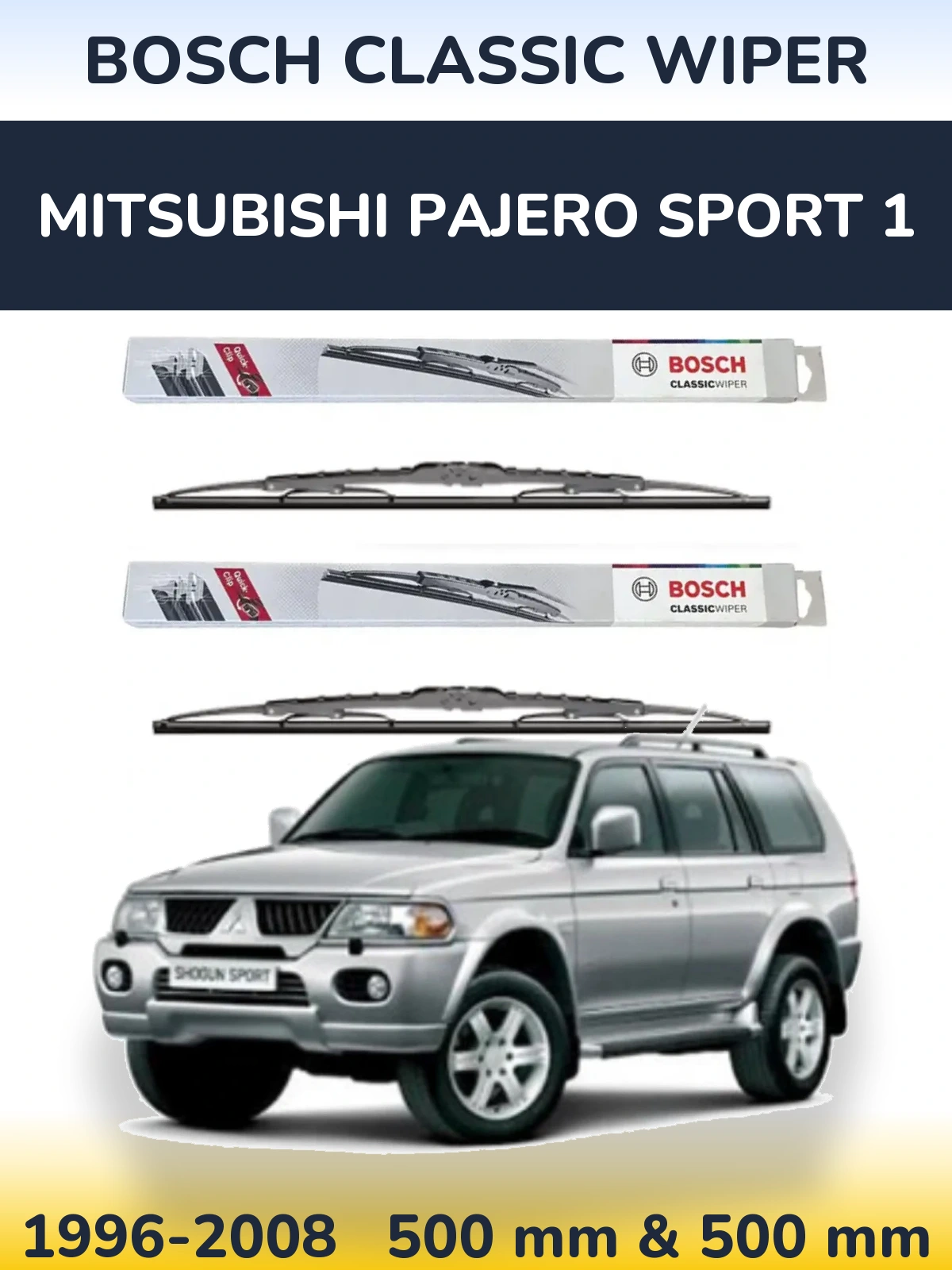 Комплект передніх щіток BOSCH Classic Wiper 500 & 500 мм для Mitsubishi Pajero Sport 1 1996-2008