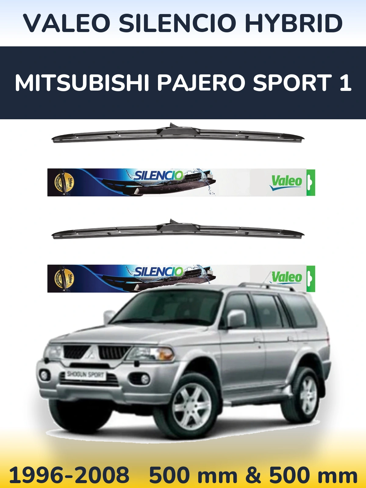 Комплект передніх щіток Valeo Silencio Hybrid 500 & 500 мм для Mitsubishi Pajero Sport 1 1996-2008