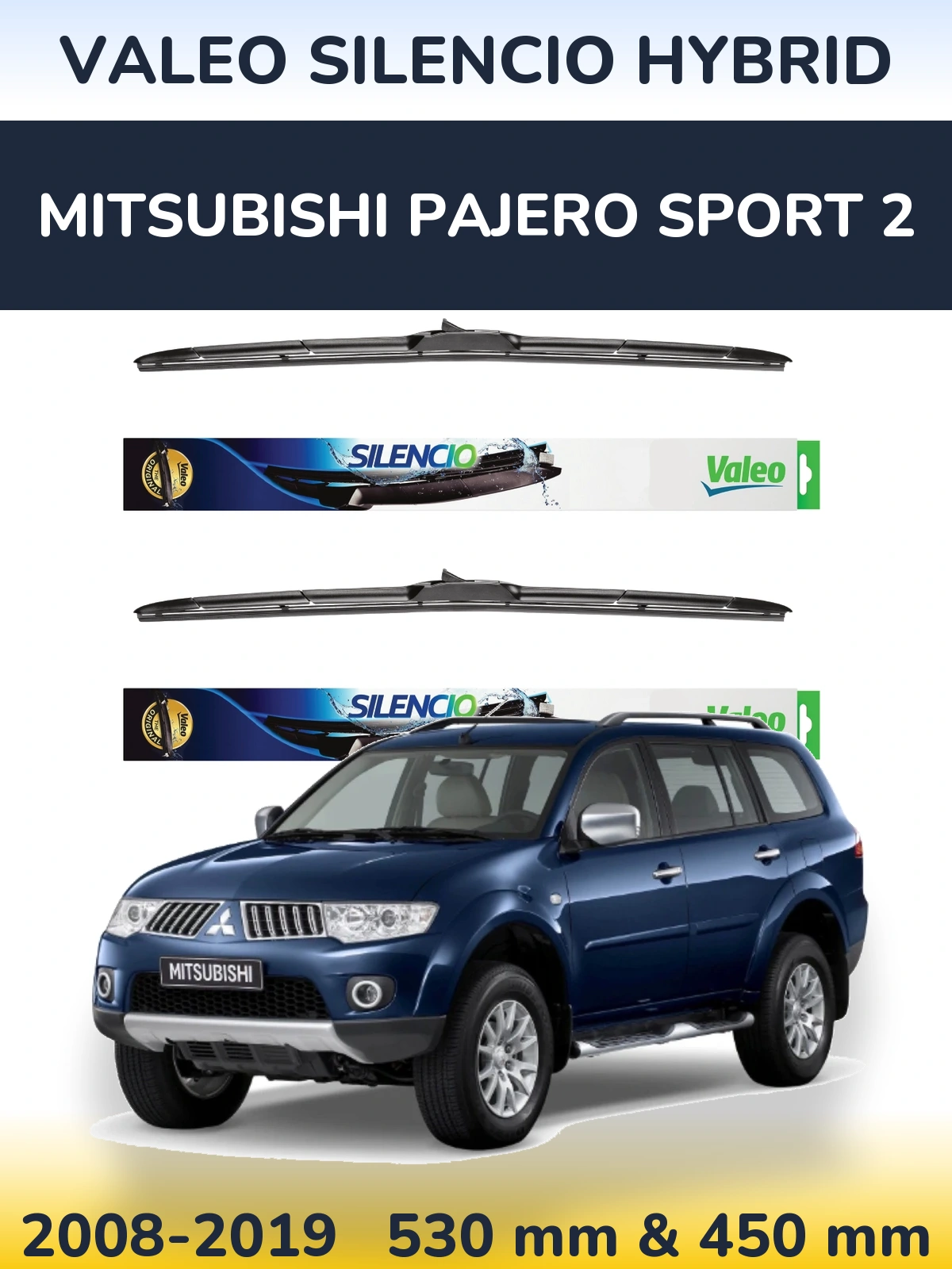 Комплект передніх щіток Valeo Silencio Hybrid 530 & 450 мм для Mitsubishi Pajero Sport 2 2008-2019