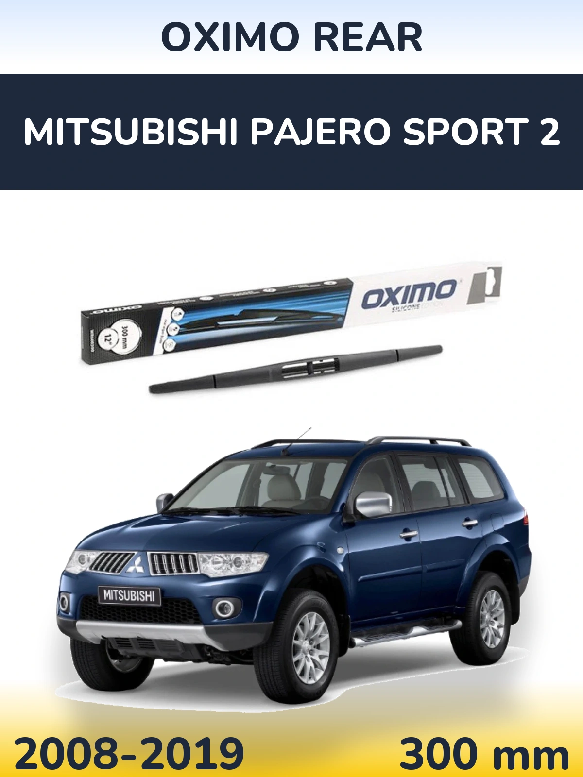 Zadní stěrač Oximo Rear 300 mm pro Mitsubishi Pajero Sport 2 2008-2019