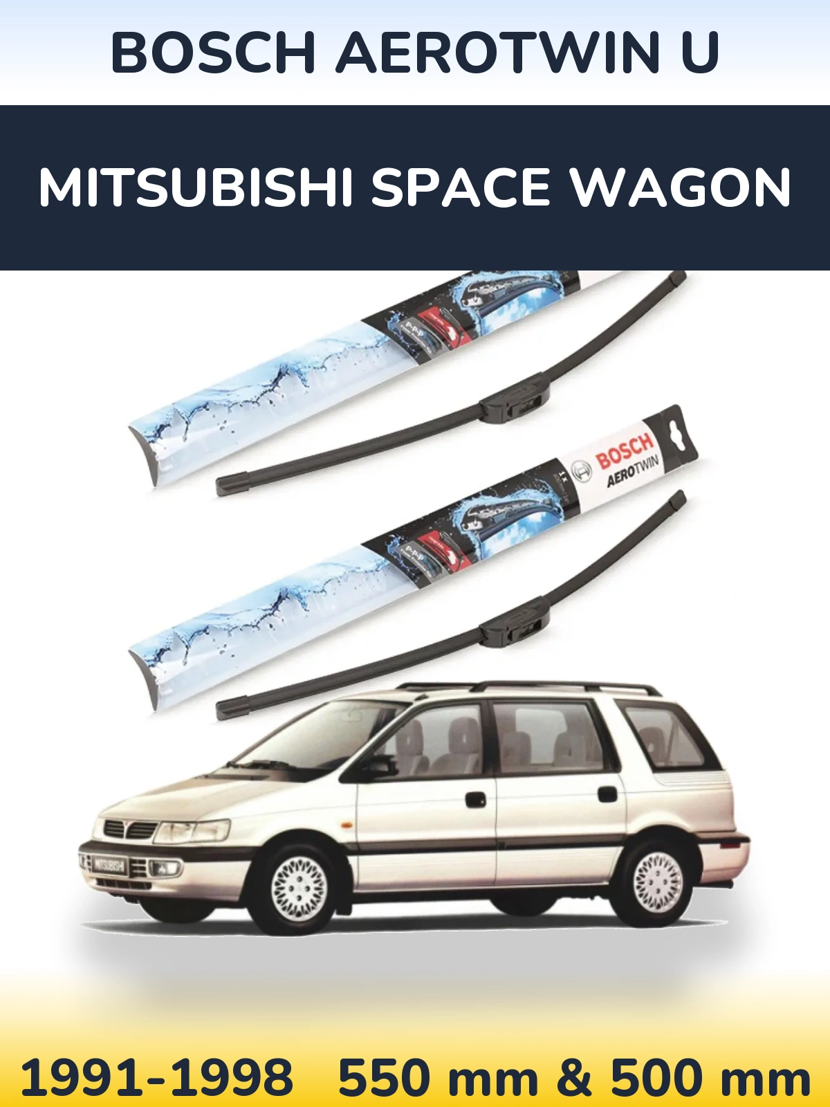 Sada předních stěračů BOSCH AeroTwin U 550 a 500 mm pro Mitsubishi Space Wagon 1991-1998