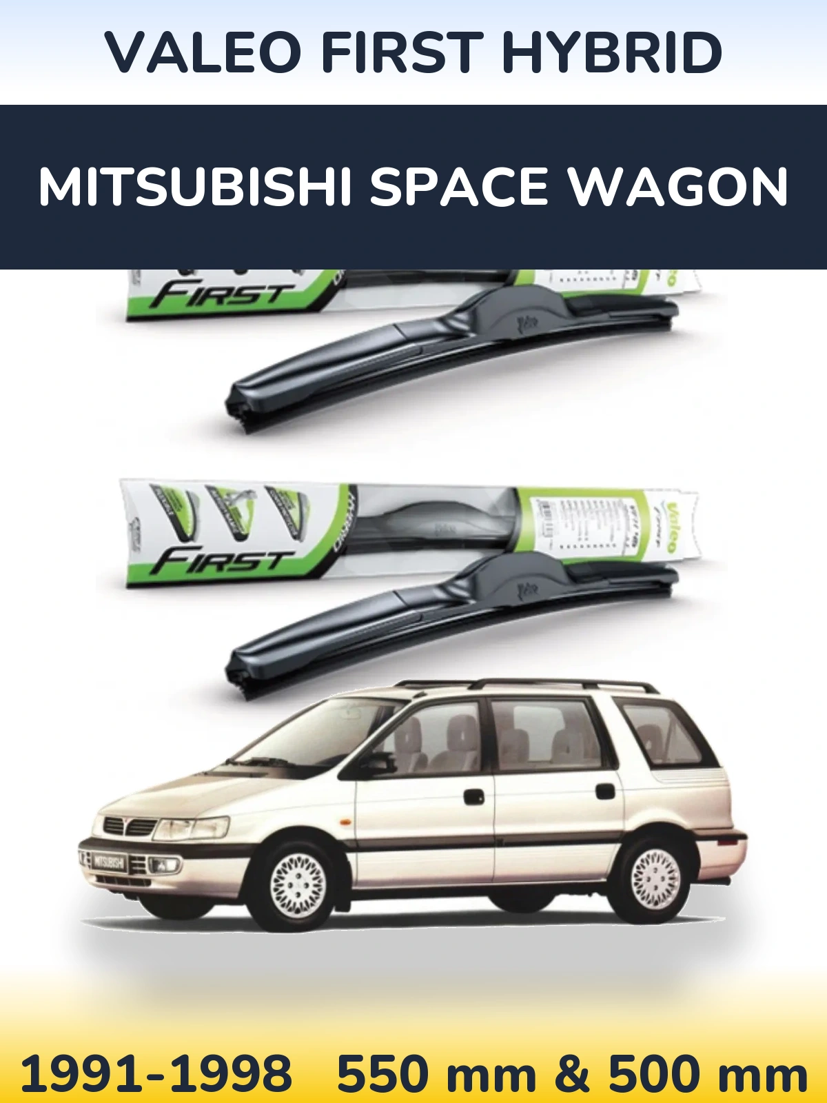Sada předních stěračů Valeo First Hybrid 550 a 500 mm pro Mitsubishi Space Wagon 1991-1998