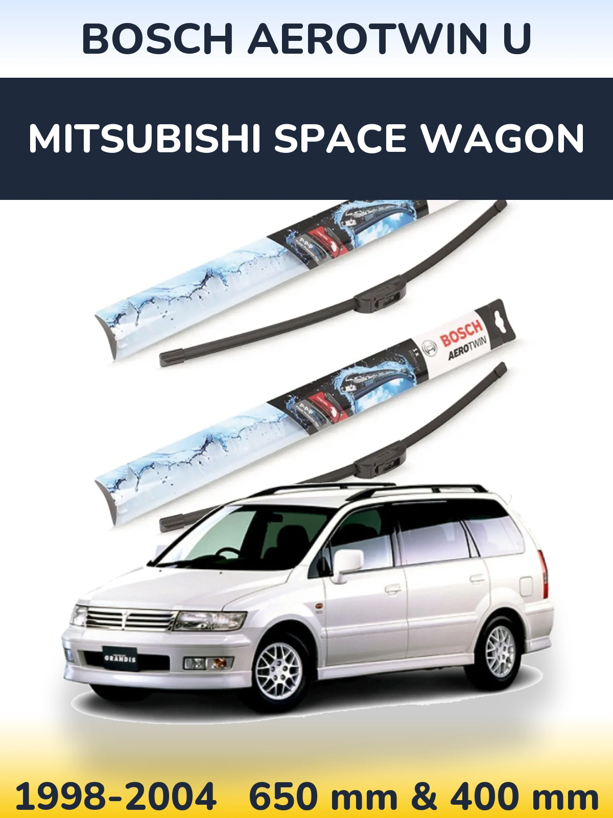 Sada předních stěračů BOSCH AeroTwin U 650 a 400 mm pro Mitsubishi Space Wagon 1998-2004