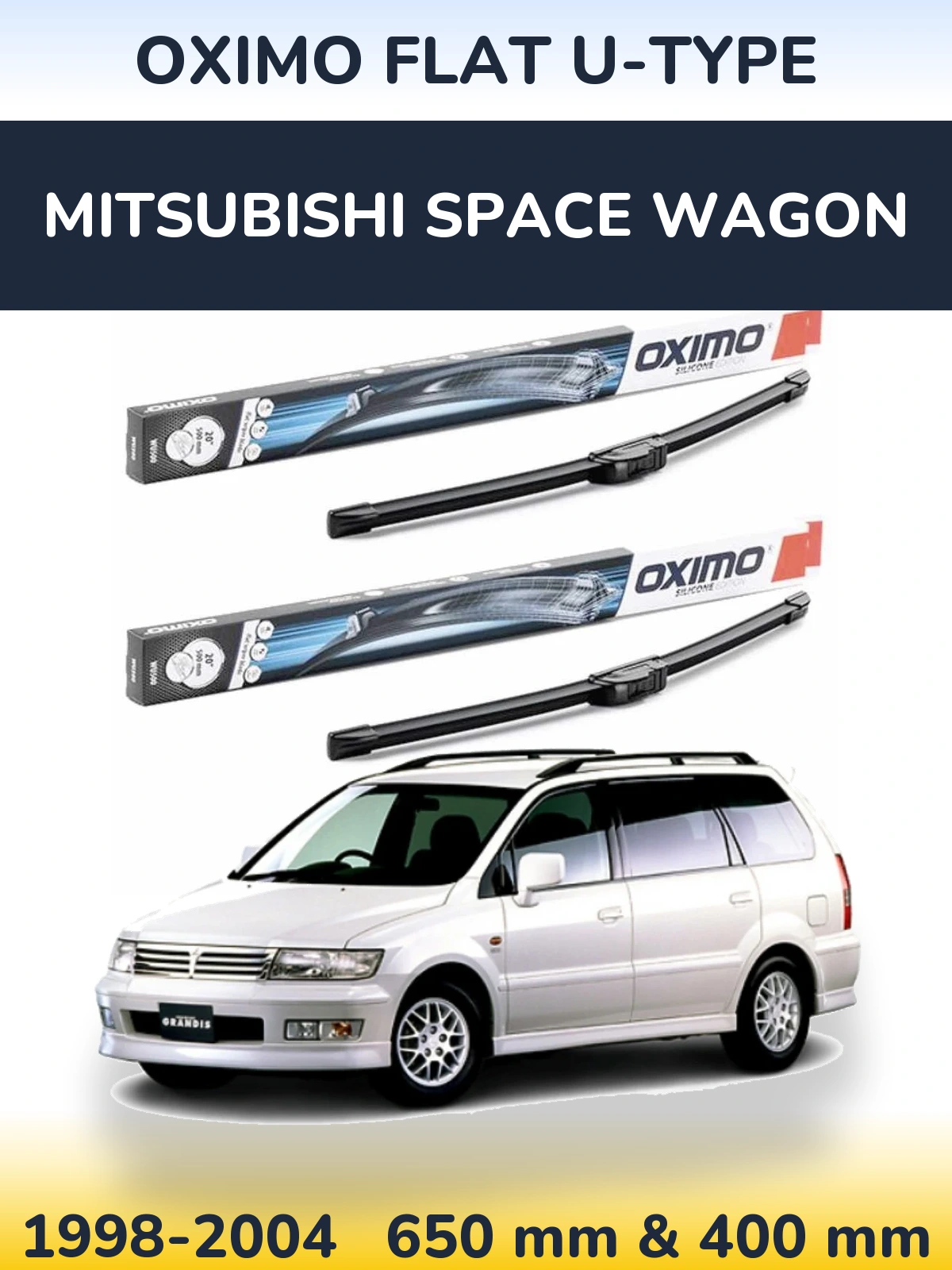 Sada předních stěračů Oximo Flat U-type 650 a 400 mm pro Mitsubishi Space Wagon 1998-2004