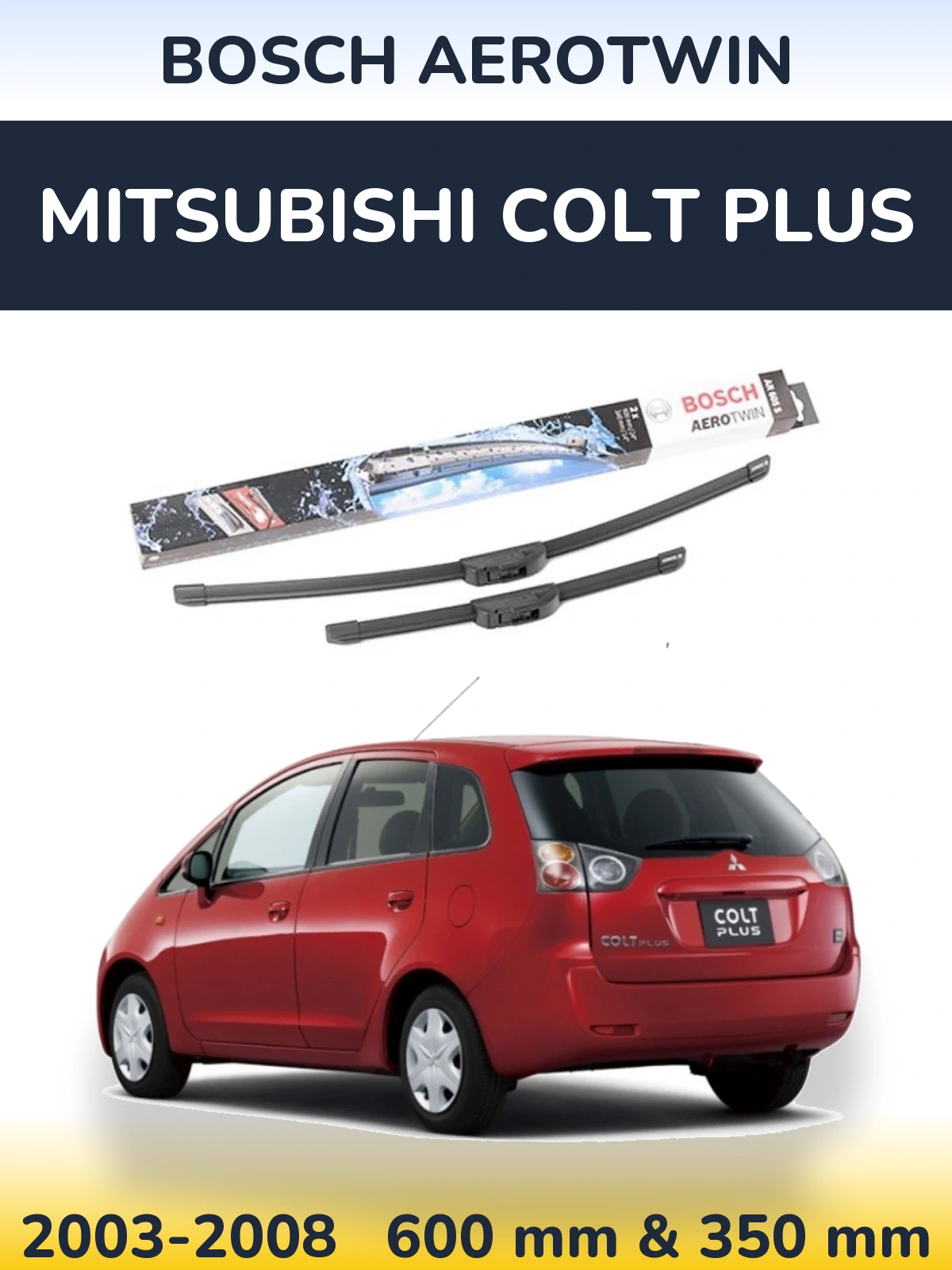 Sada předních stěračů BOSCH AeroTwin 600 a 350 mm pro Mitsubishi Colt Plus 2003-2008