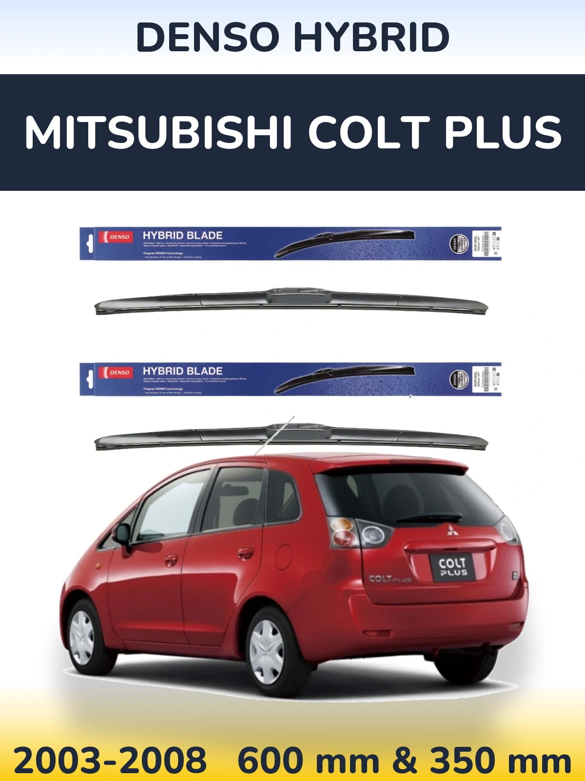 Sada předních stěračů Denso Hybrid 600 a 350 mm pro Mitsubishi Colt Plus 2003-2008