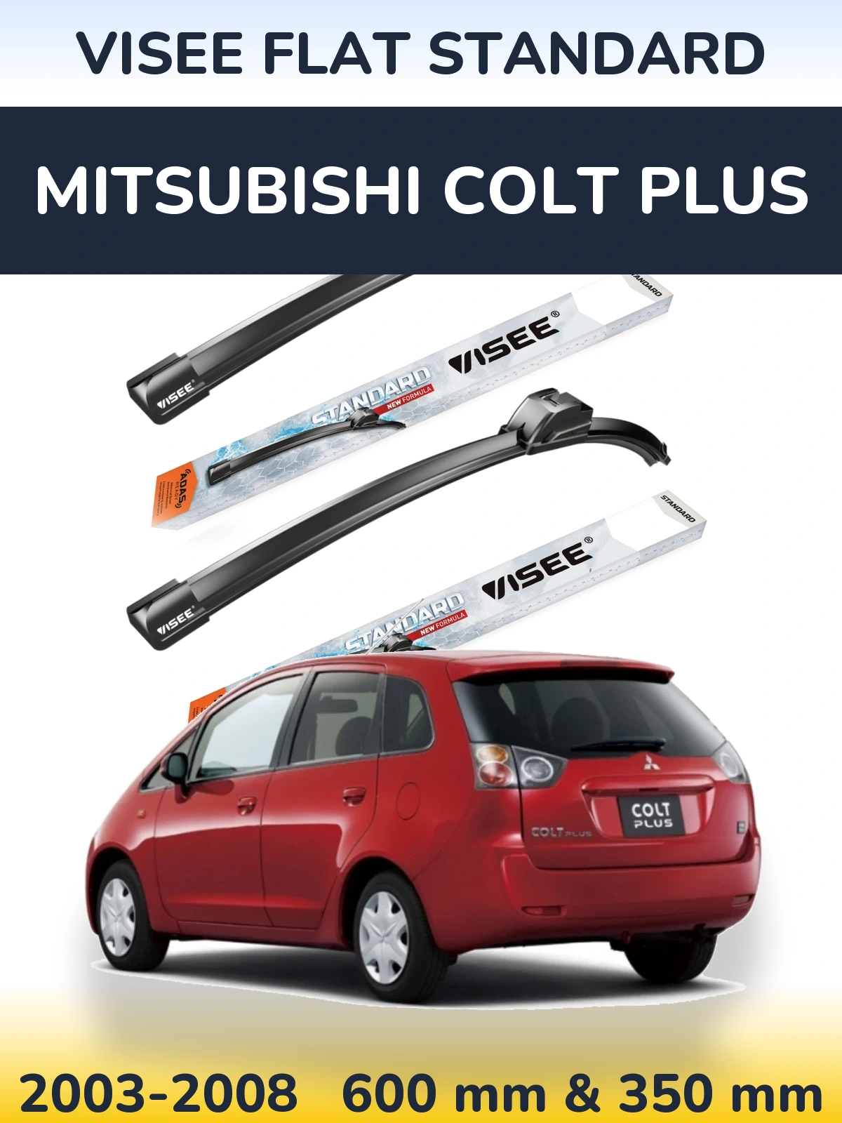 Sada předních stěračů VISEE FLAT STANDARD 600 a 350 mm pro Mitsubishi Colt Plus 2003-2008